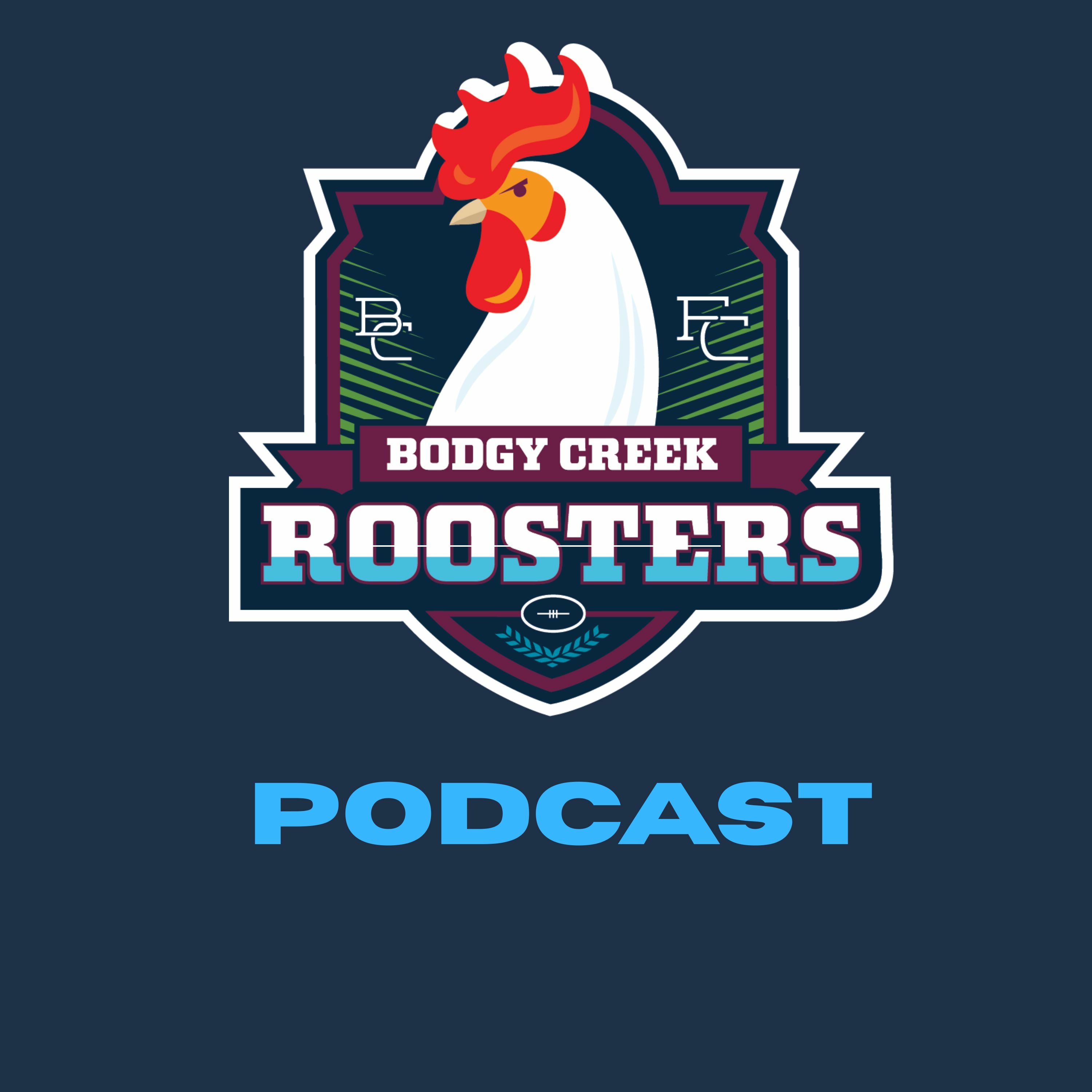 Bodgy Creek Roosters Podcast