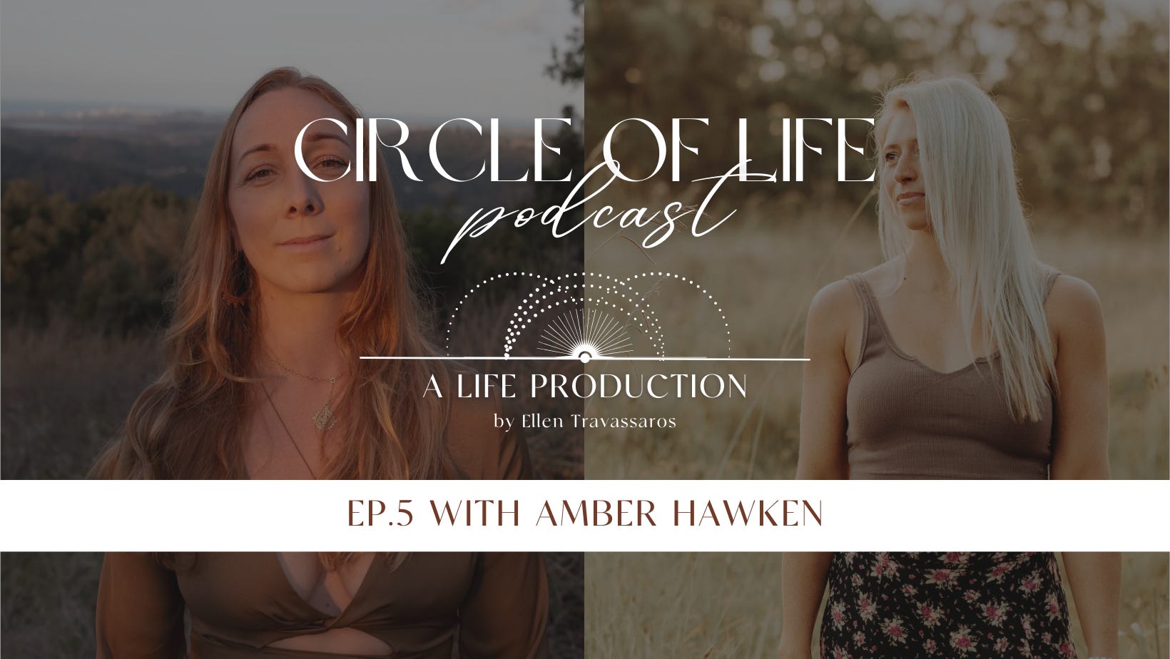 Circle of Life Podcast with Ellen Travassaros