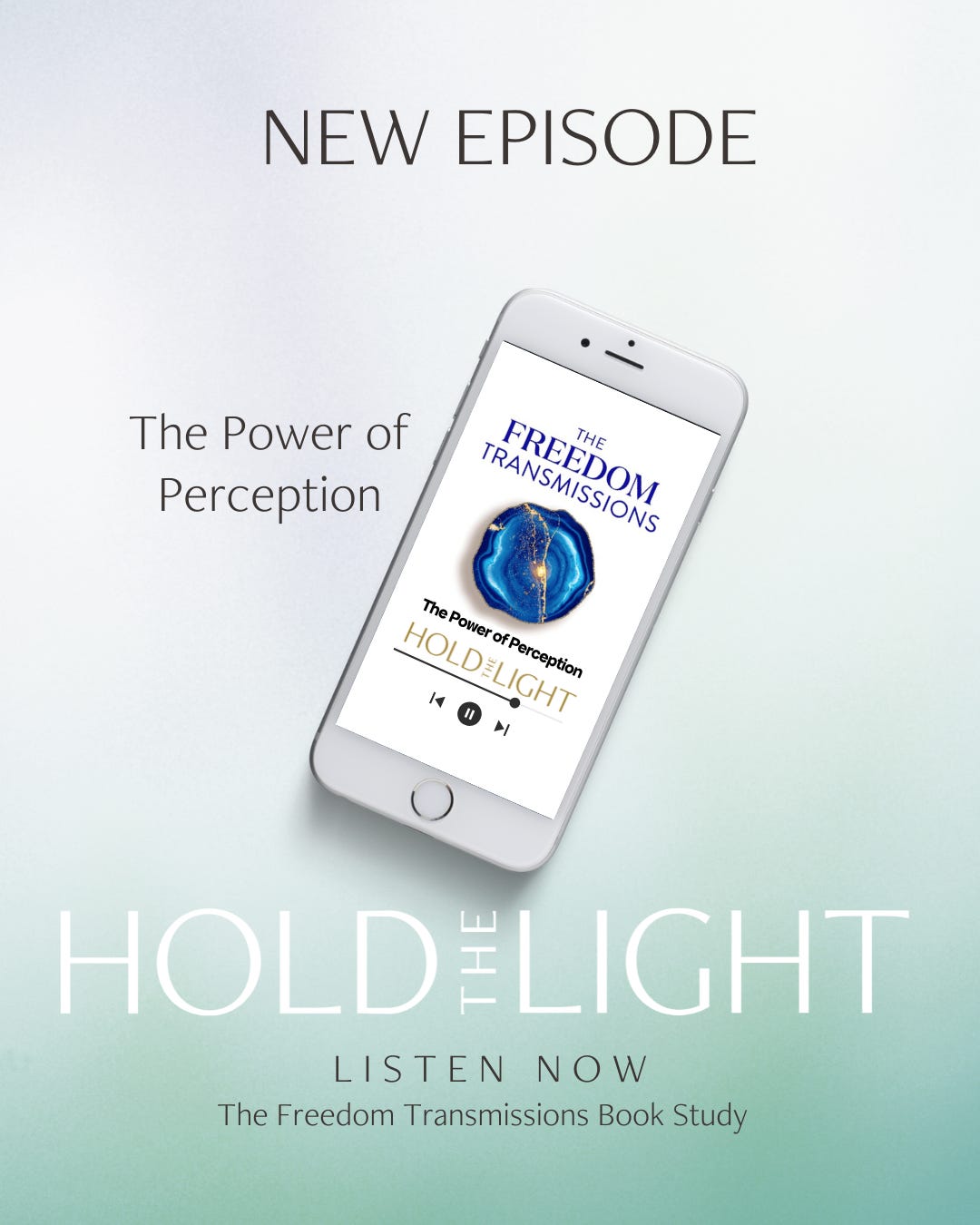 The Power of Perception — The Freedom Transmissions