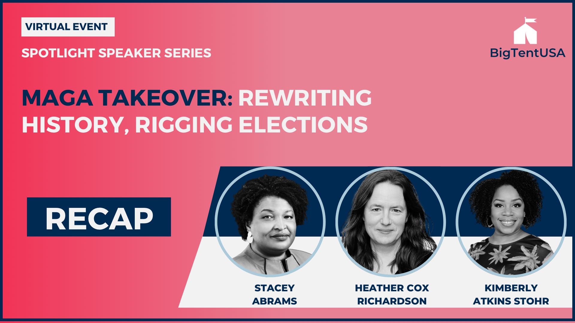 BigTent Podcast: A Conversation with Stacey Abrams and Heather Cox Richardson BigTent Podcast: A Conversation with Stacey Abrams and Heather Cox Richardson