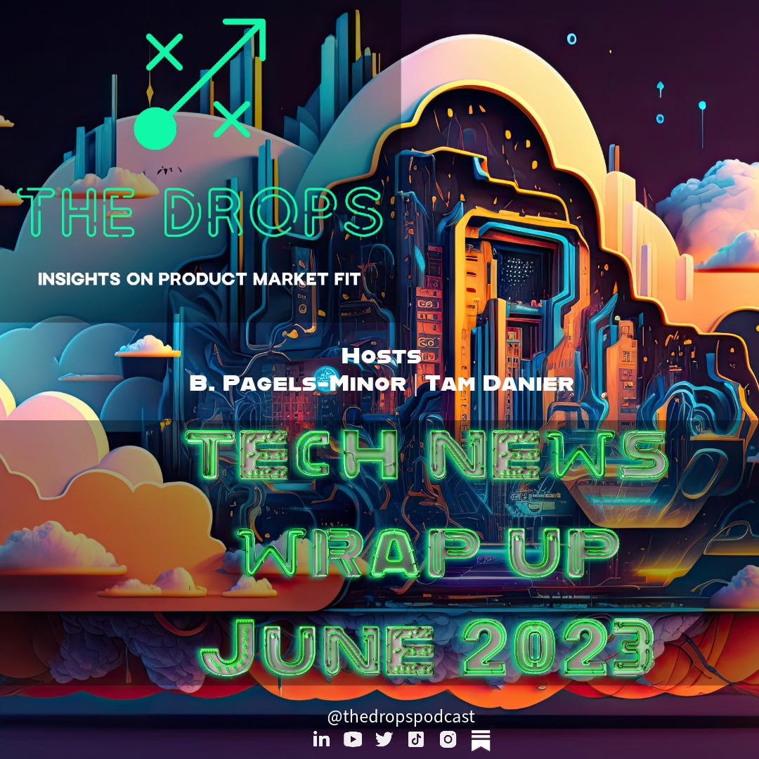 Tech News Wrap Up - June 2023 Tech News Wrap Up - June 2023