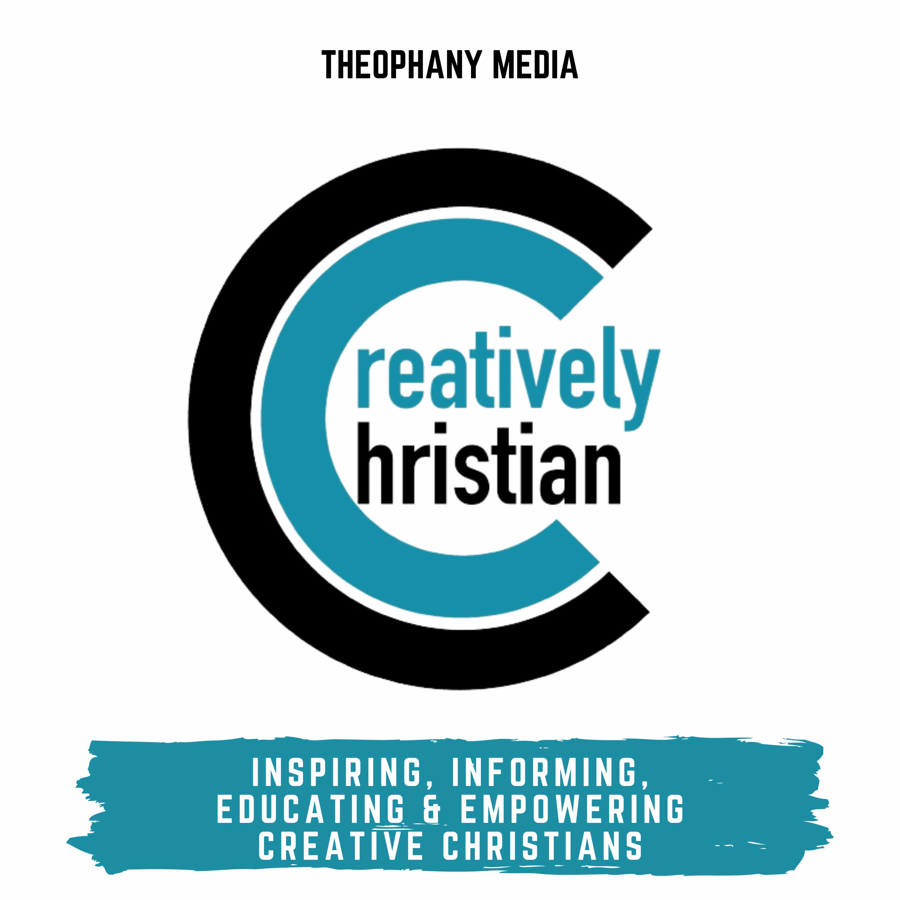 Creatively Christian - Interviews with Faithful Artists
