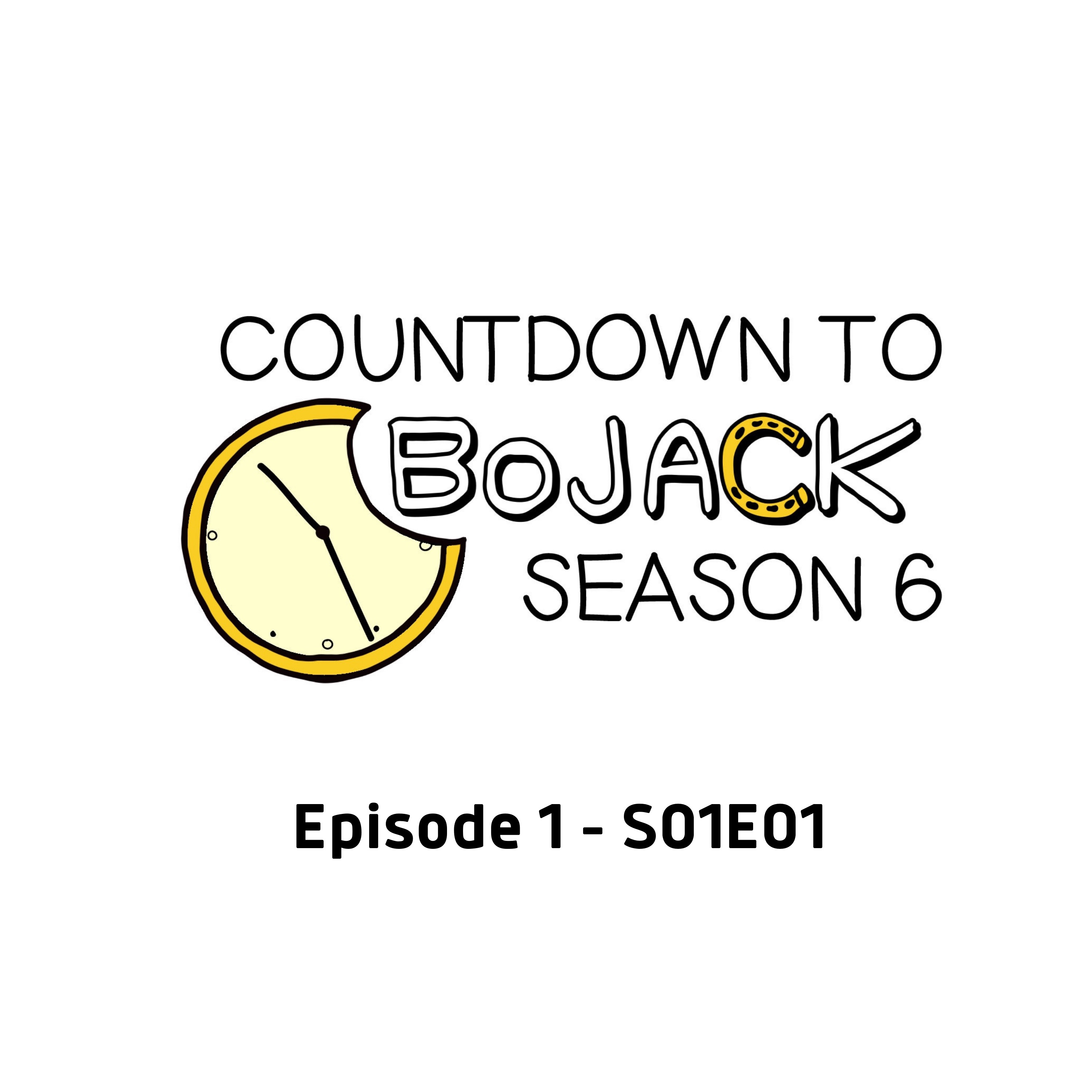 #CountdowntoBoJackS6 - Episode 1 (S01E01) episode artwork