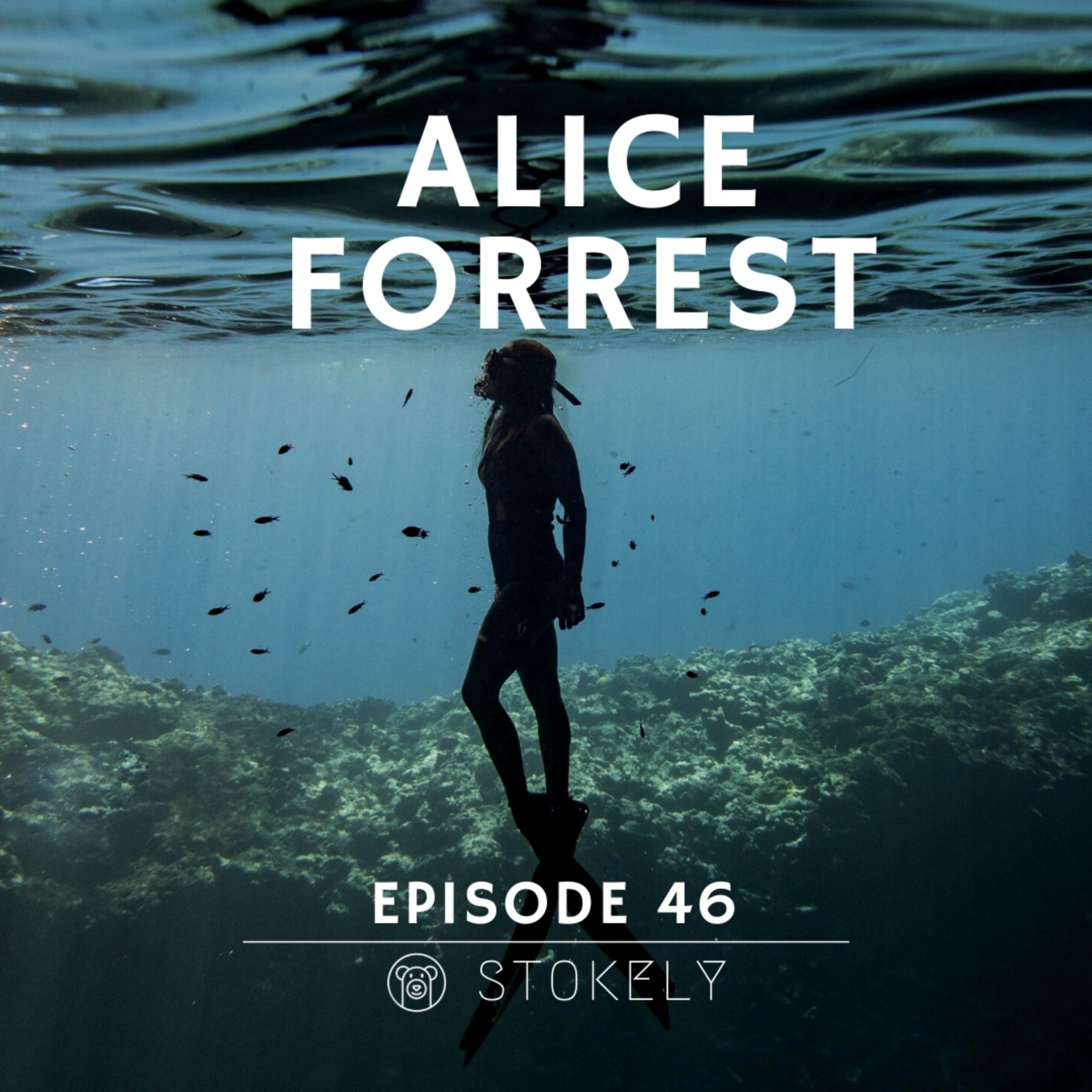 Ep 46 Alice Forrest - The deep blue issue of micro plastics and our amazing underwater world