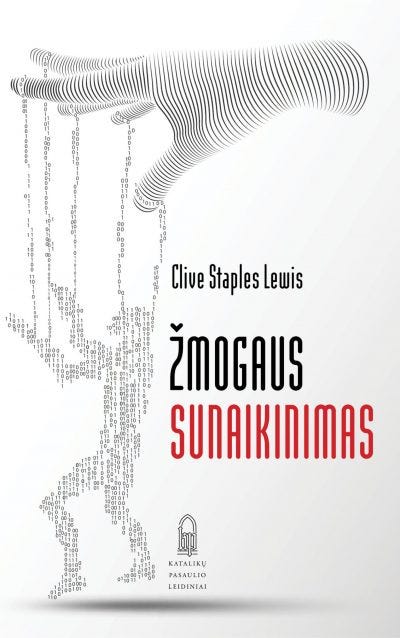 Mano skaitiniai #6 Clive Staples Lewis. "Žmogaus sunaikinimas" episode artwork