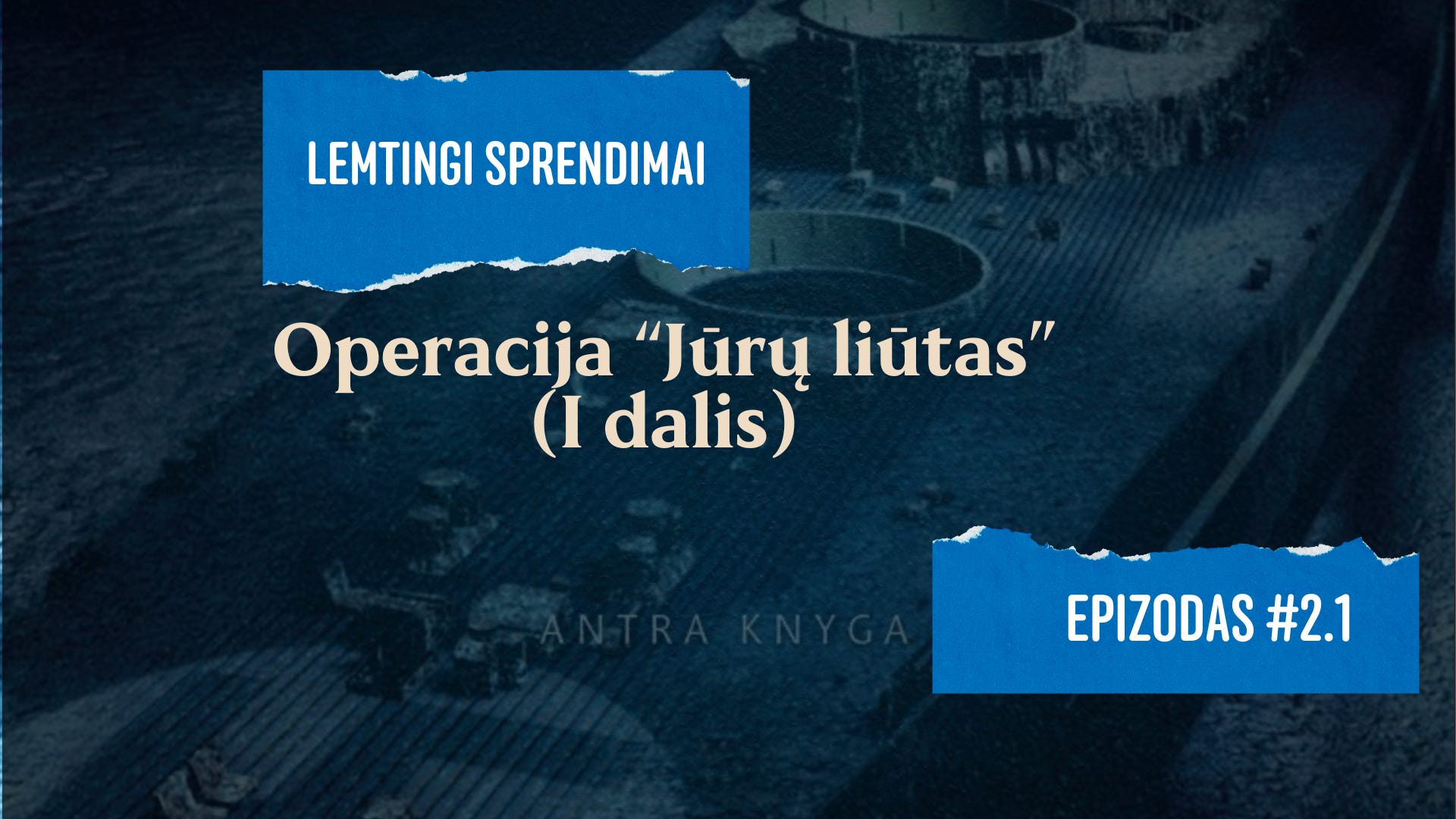 Lemtingi sprendimai. #2.1 "Operacija "Jūrų liūtas" (I dalis) episode artwork