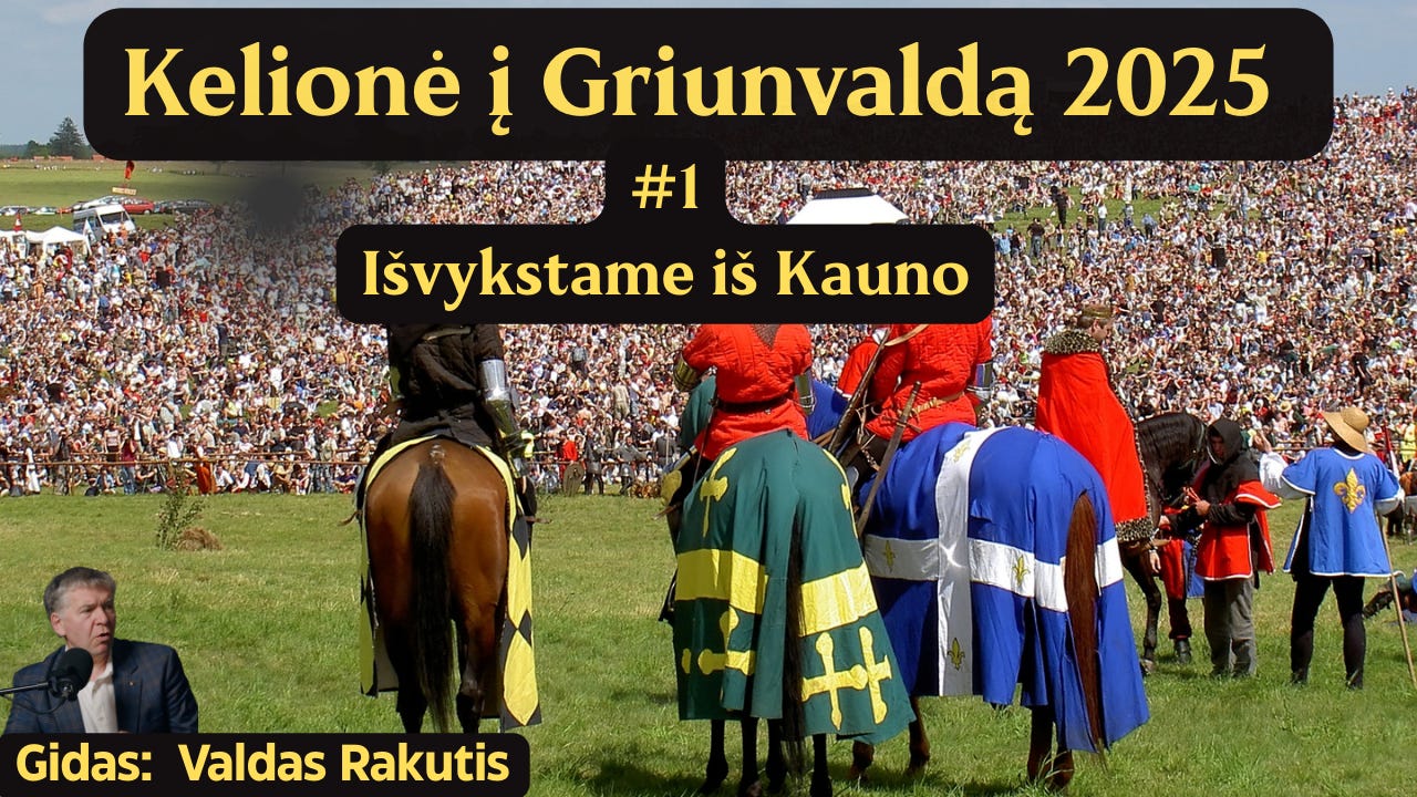 Kelionė į Griunvaldą su Valdu Rakučiu. #1 Išvykstame iš Kauno.