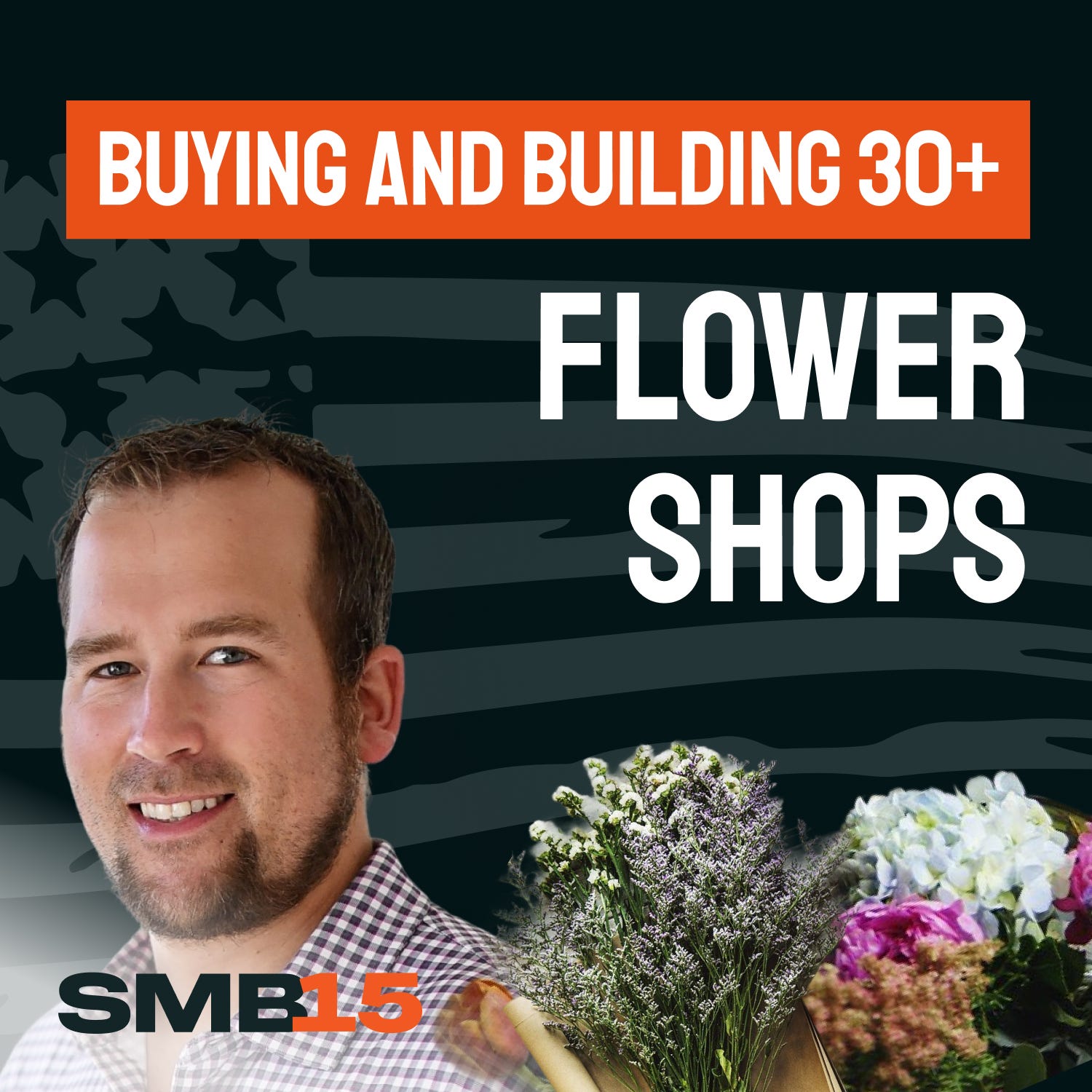 Building a Flower Shop Empire with Kyle Brown, Owner of Lone Star Bloom episode artwork