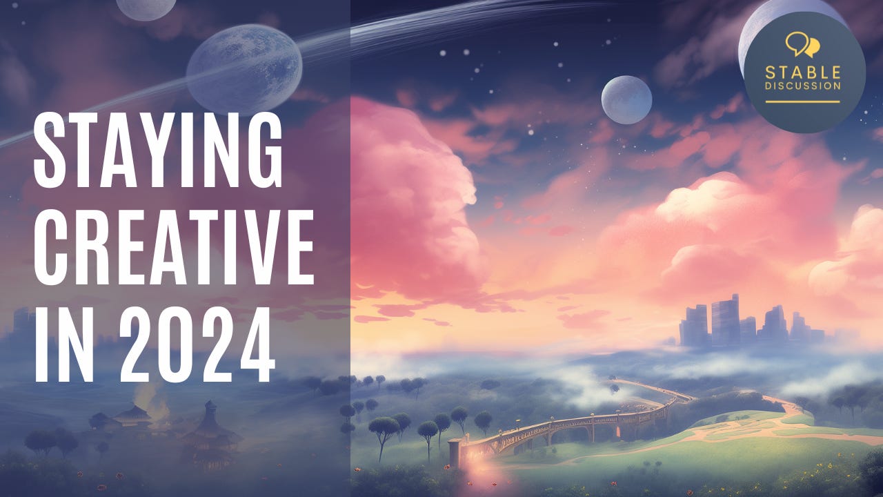 Staying Creative in 2024 - Stable Discussion Podcast - Episode 9
