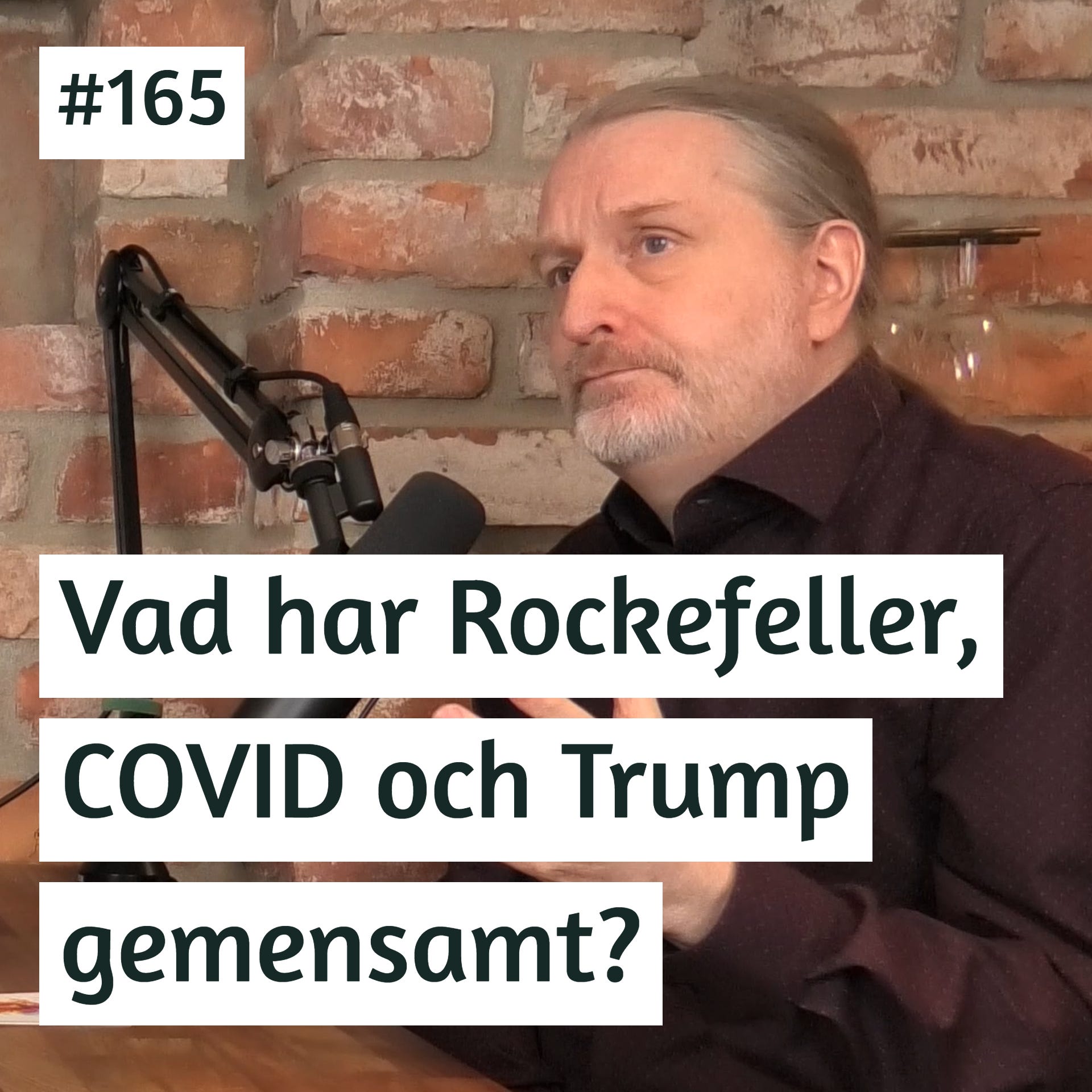 Vad har Rockefeller, COVID och Trump gemensamt? | Jacob Nordangård | #165 episode artwork
