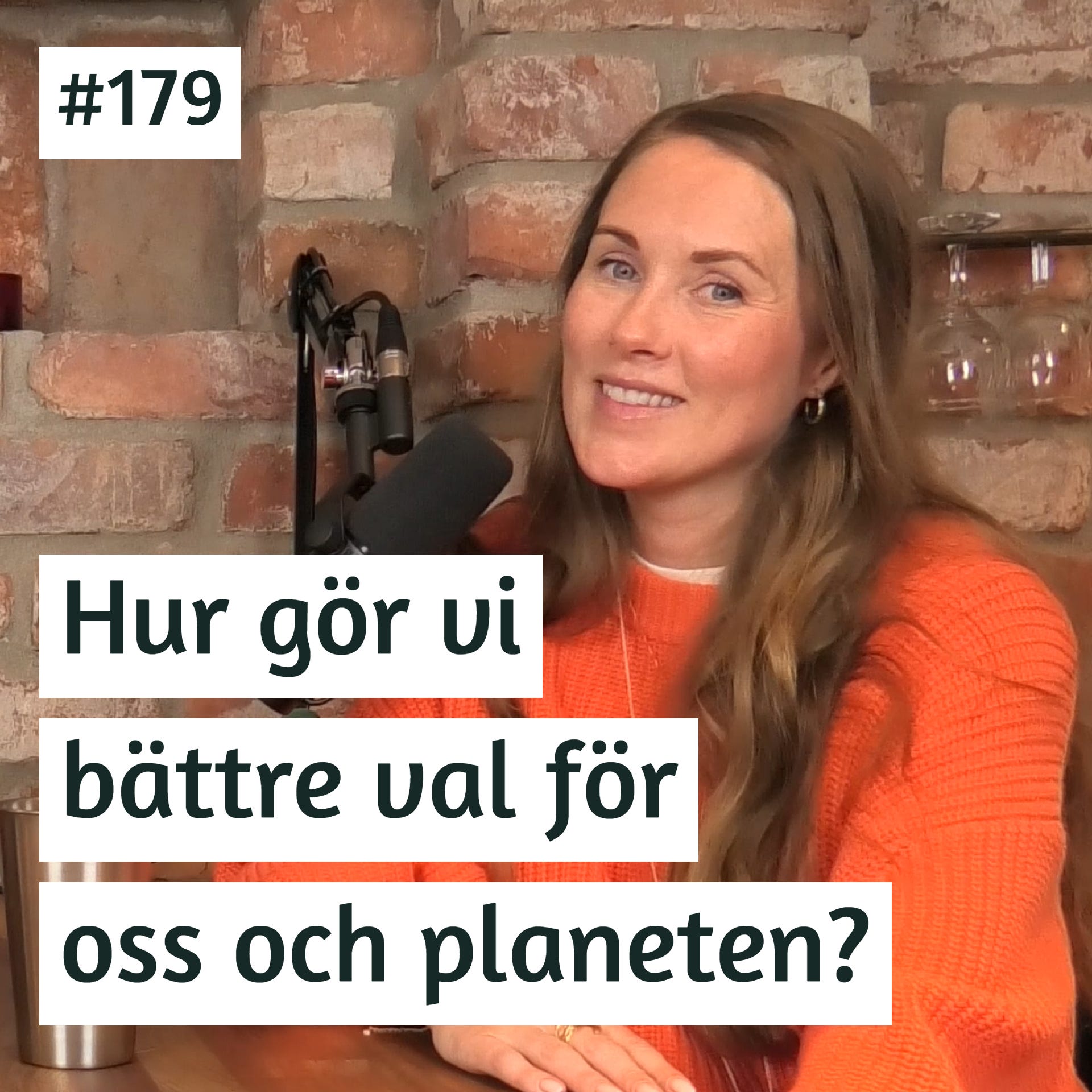 Hur gör vi bättre val för oss och planeten? | Sophie Gripenberg | #179 episode artwork