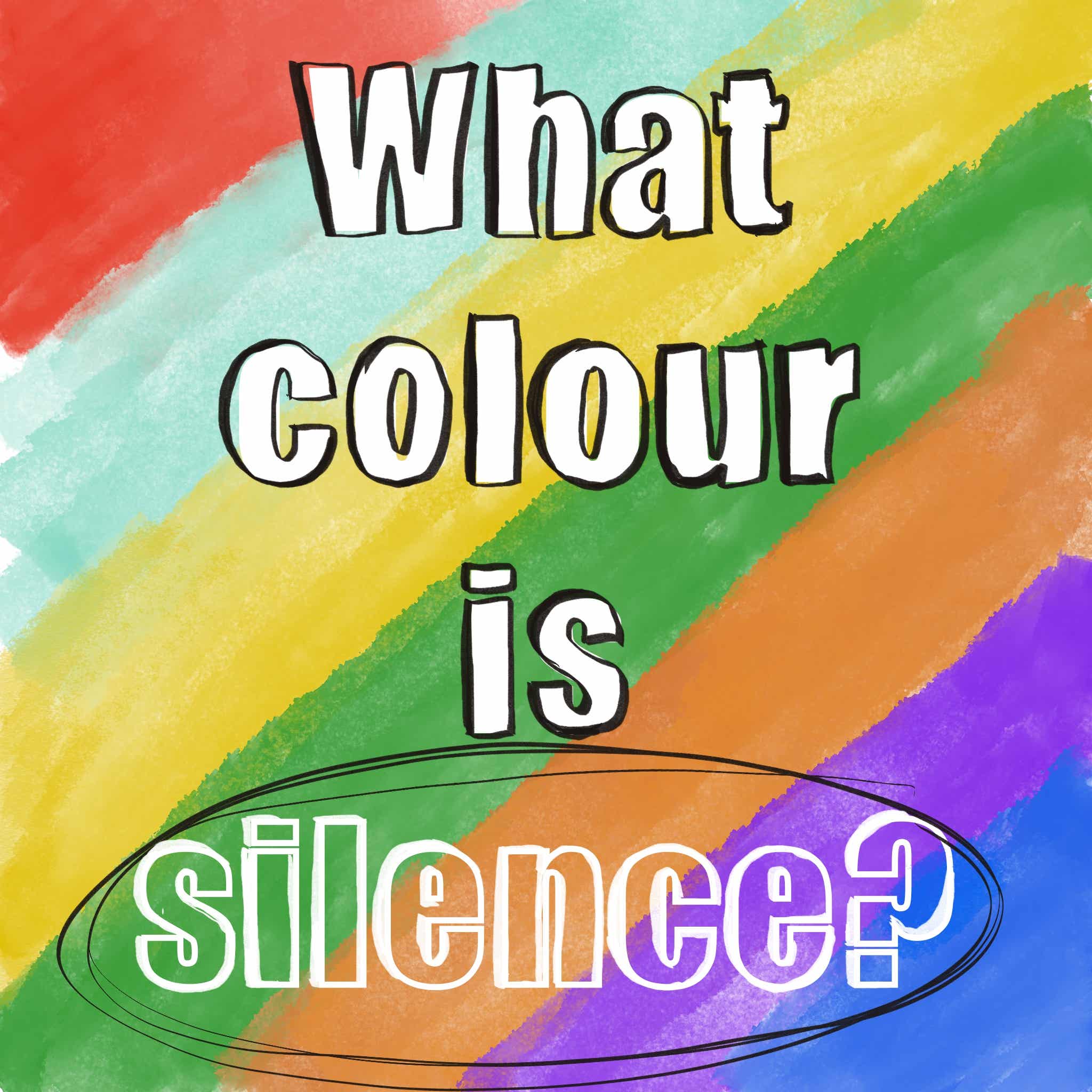 What Colour Is Silence? podcast artwork