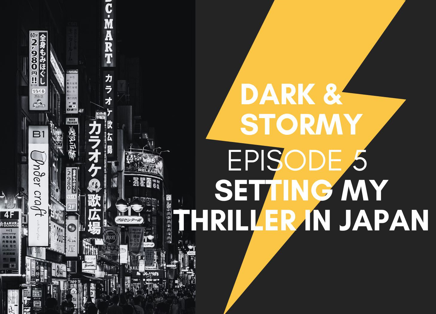 Ep. 5, Setting my thriller in Japan