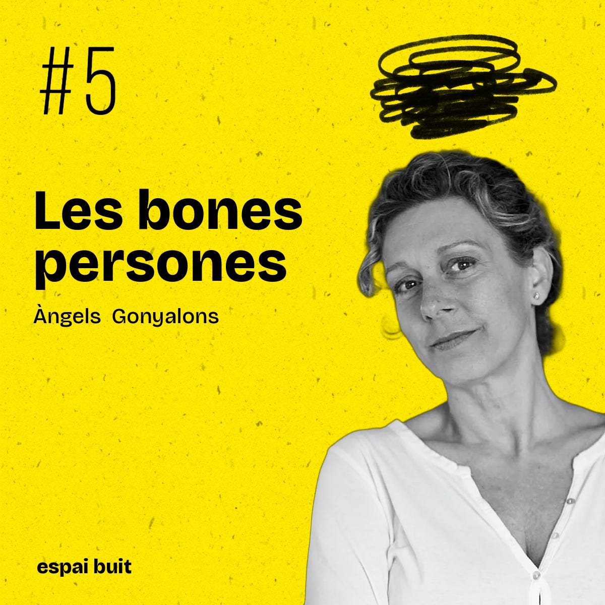 #5 Les bones persones - Àngels Gonyalons
