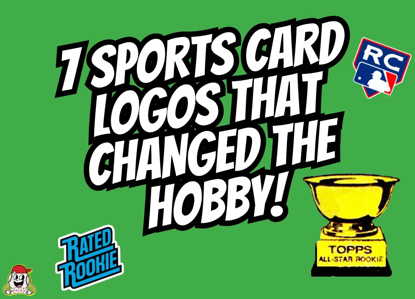 ✨7 Sports Card Logos That Changed the Hobby Forever! - Ep. 3.20 — Happy Hobby Sports Cards Podcast