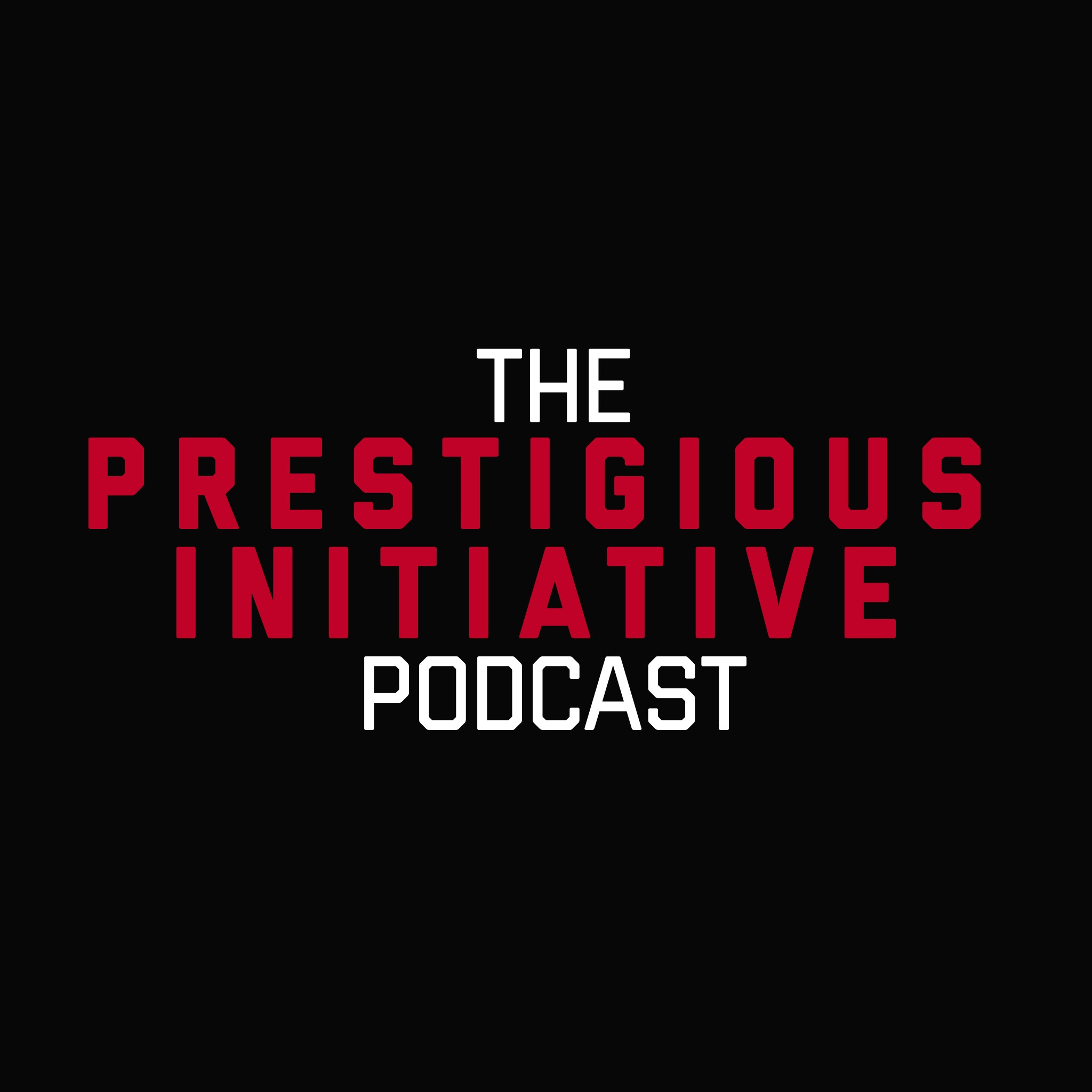 The Prestigious Initiative