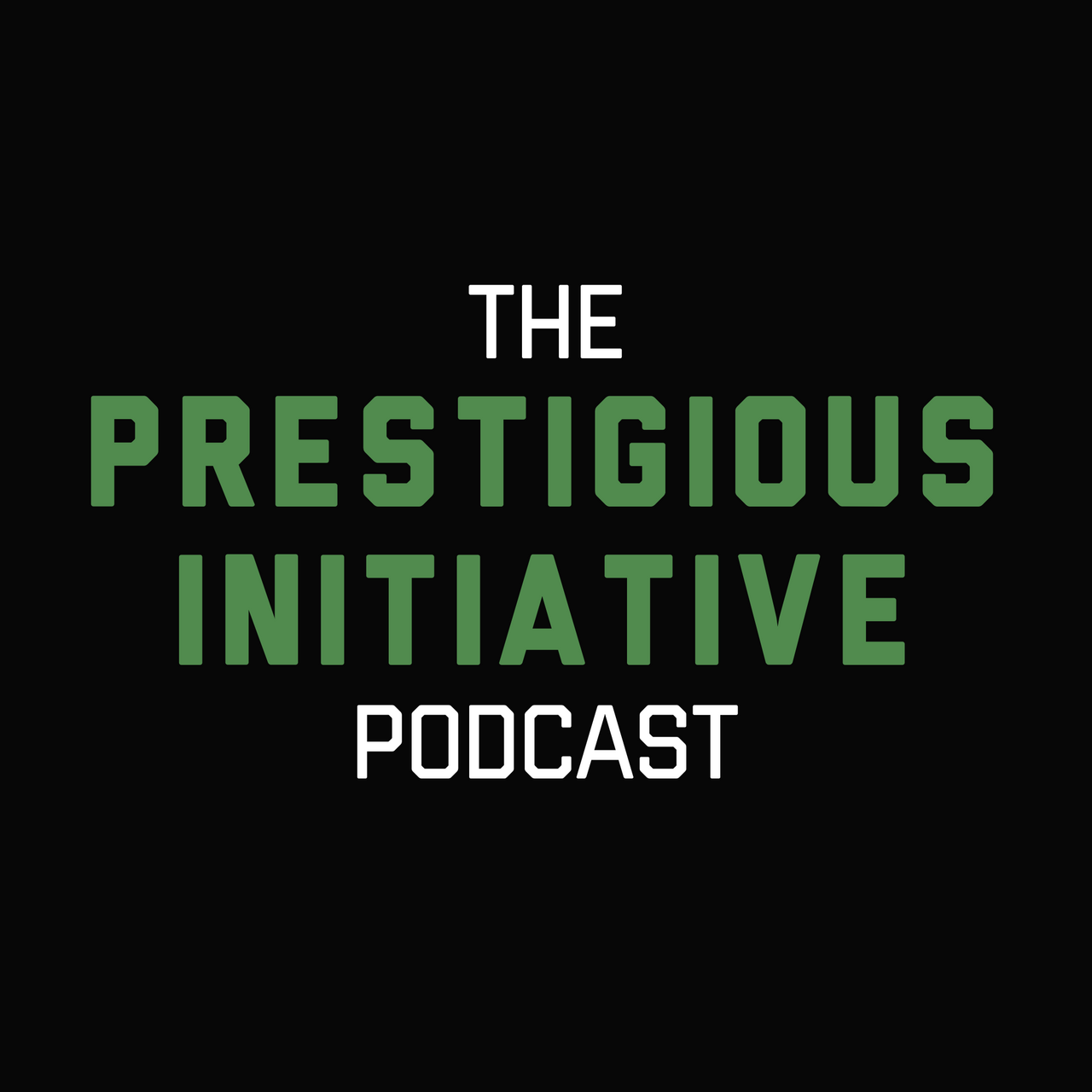 The Prestigious Initiative