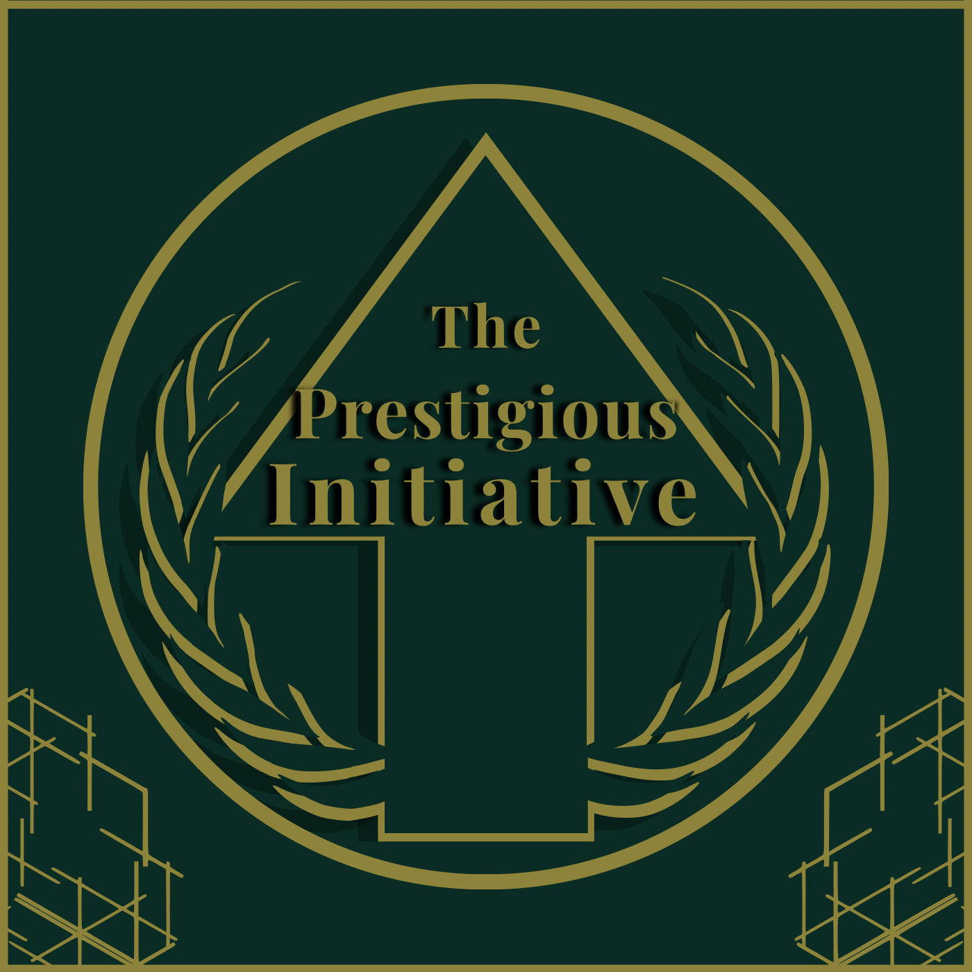 The Prestigious Initiative
