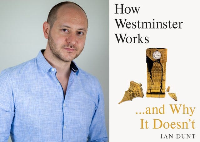 Book review - How Westminster Works . . . and Why It Doesn't by Ian Dunt