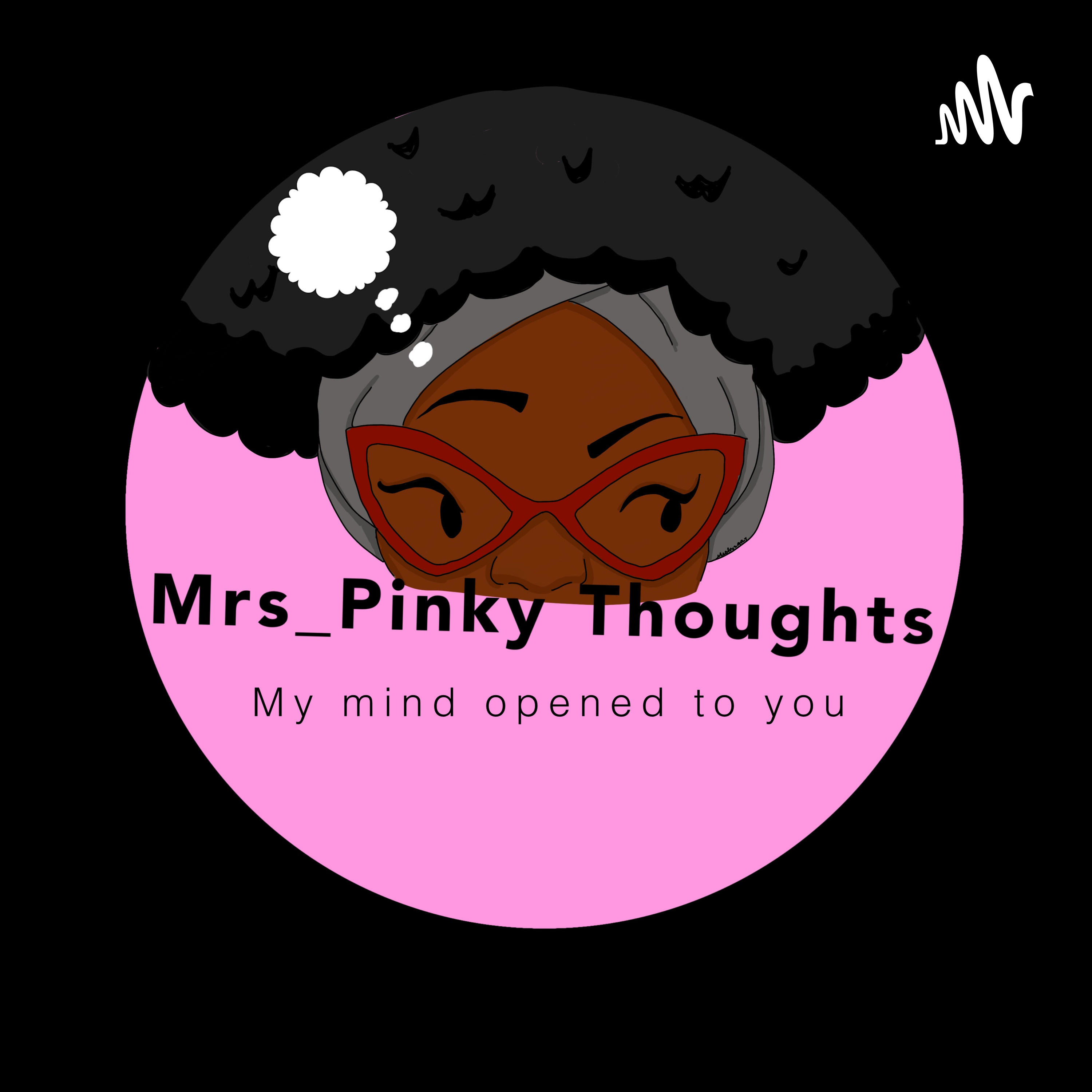 MRS_PINKY Thoughts