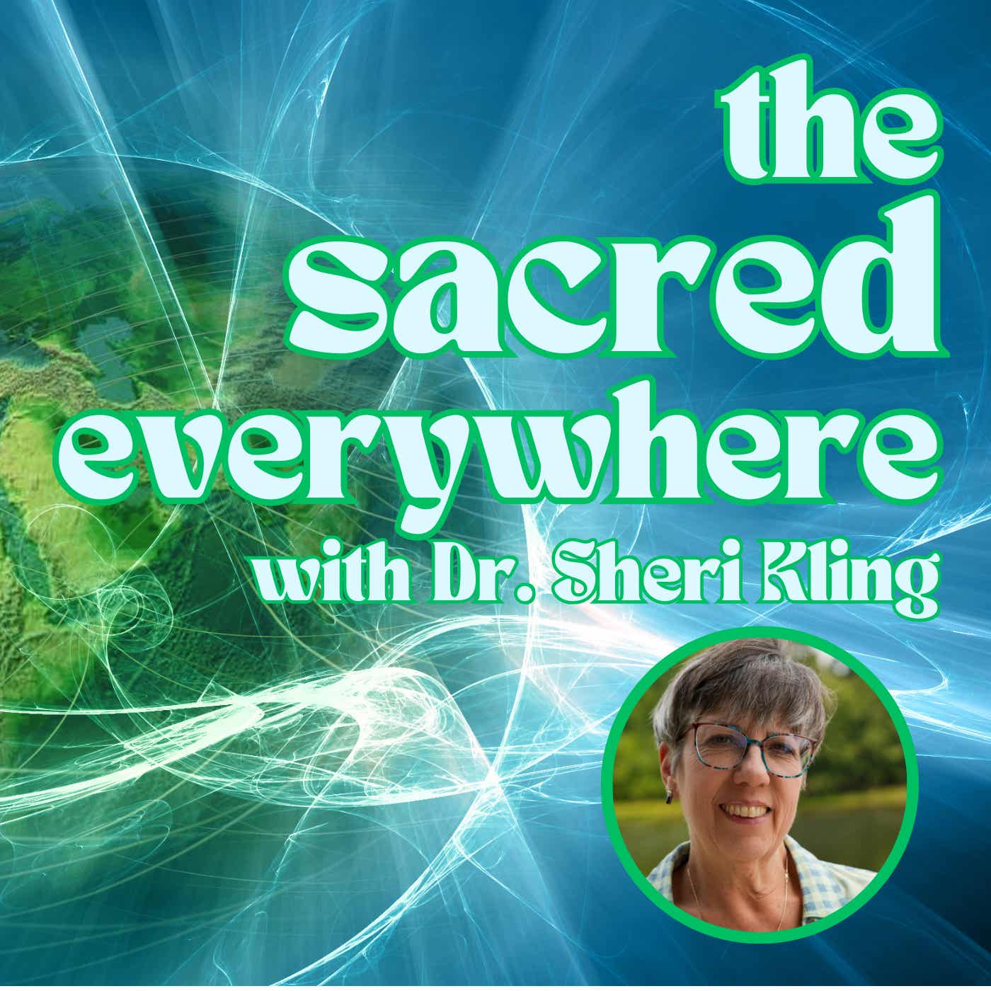 The Sacred Everywhere Podcast cover art