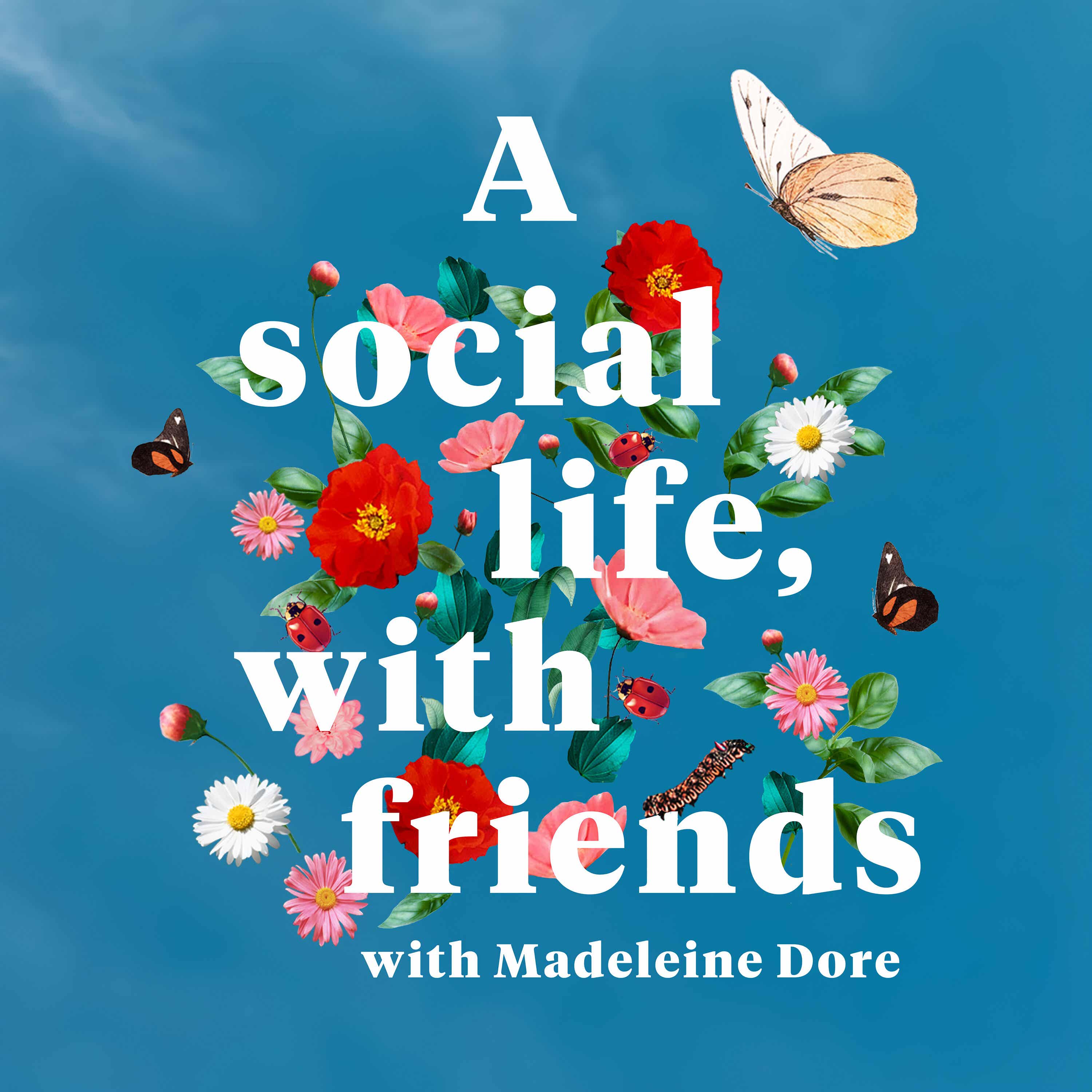 A social life, with friends podcast show image