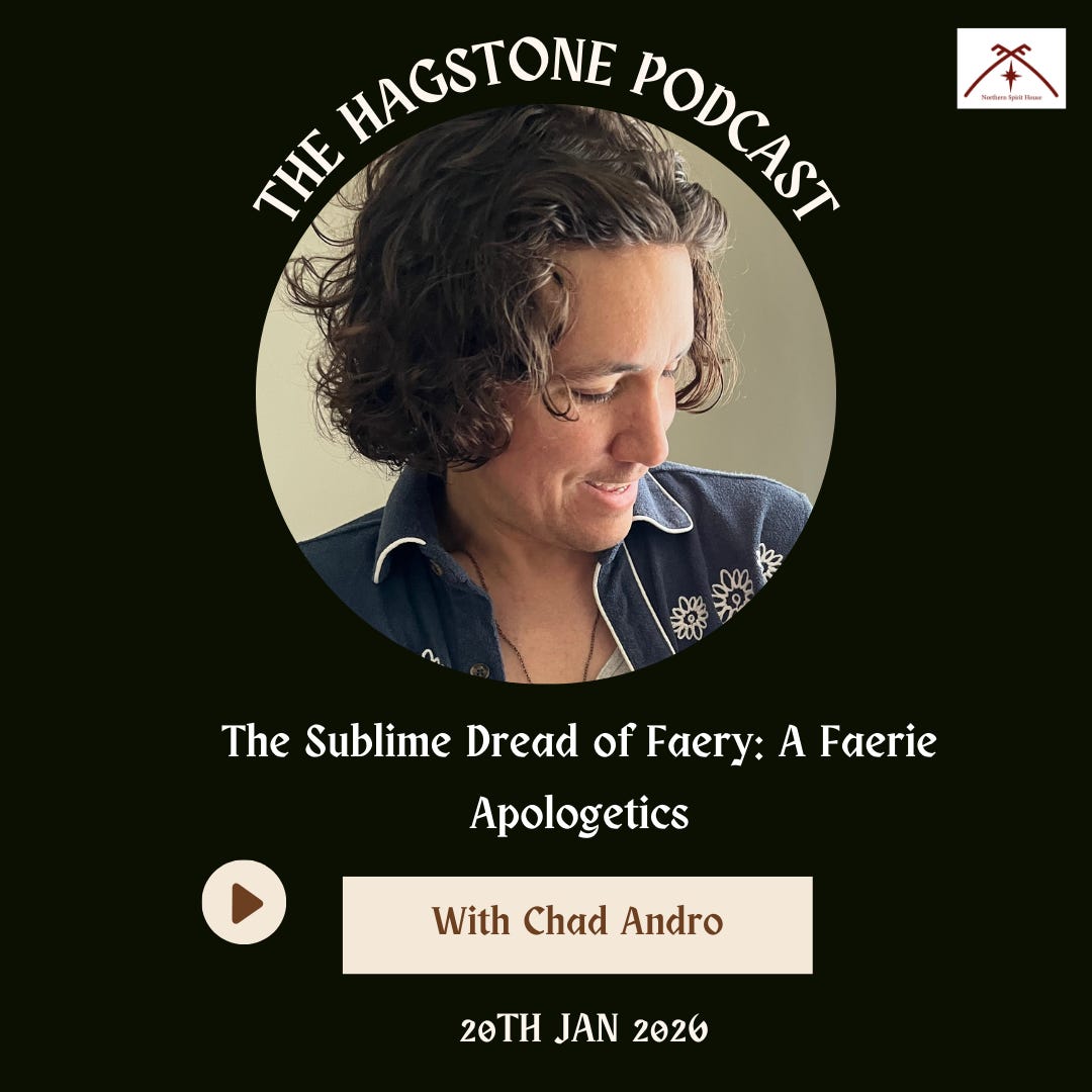The Sublime Dread of Faery: A Faerie Apologetics with Chad Andro