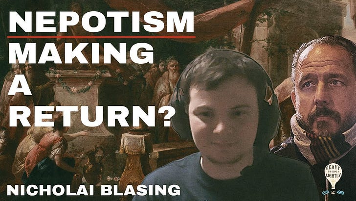 Is Nepotism the Next Great Business Model? - Nicholai Blasing