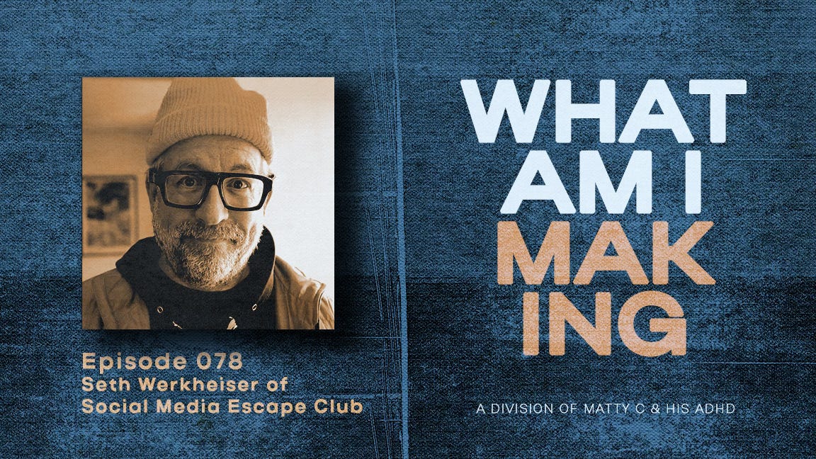 What Am I Making Podcast