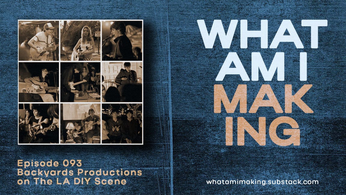 WAIM #093: Backyard Productions & The Los Angeles DIY Scene episode artwork