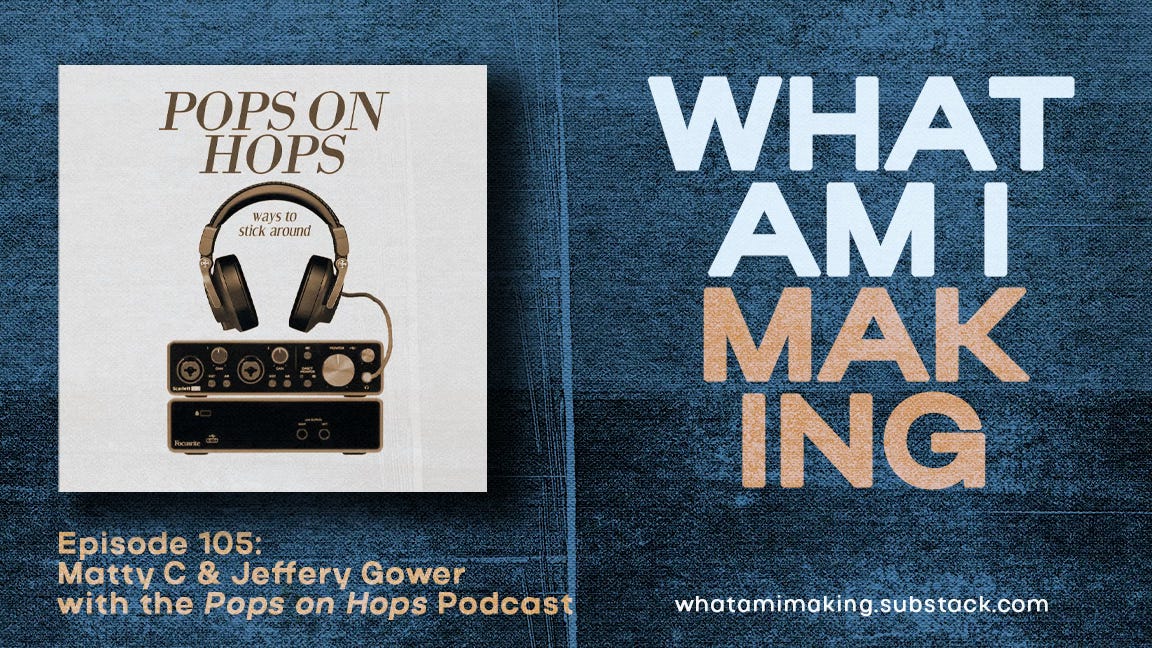 What Am I Making Podcast
