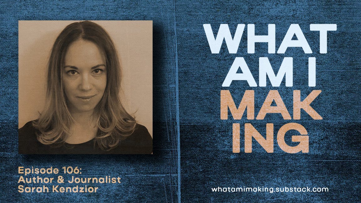 WAIM Podcast #106 - Bestselling Author and Journalist Sarah Kendzior