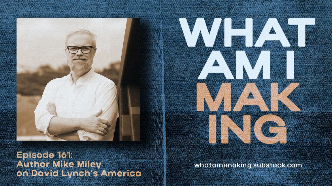 WAIM 161: Author Mike Miley on David Lynch's America episode artwork