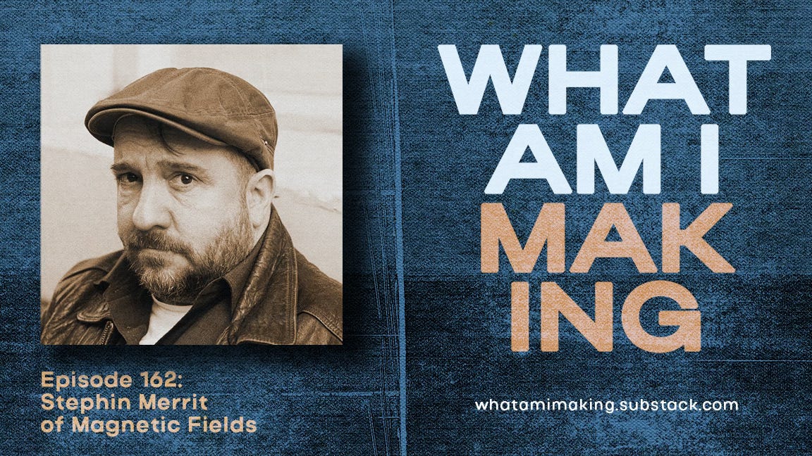 WAIM 162: Stephin Merritt of The Magnetic Fields episode artwork