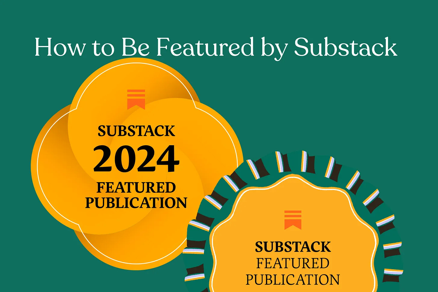 How to be a Featured Substack (Updated 2025)