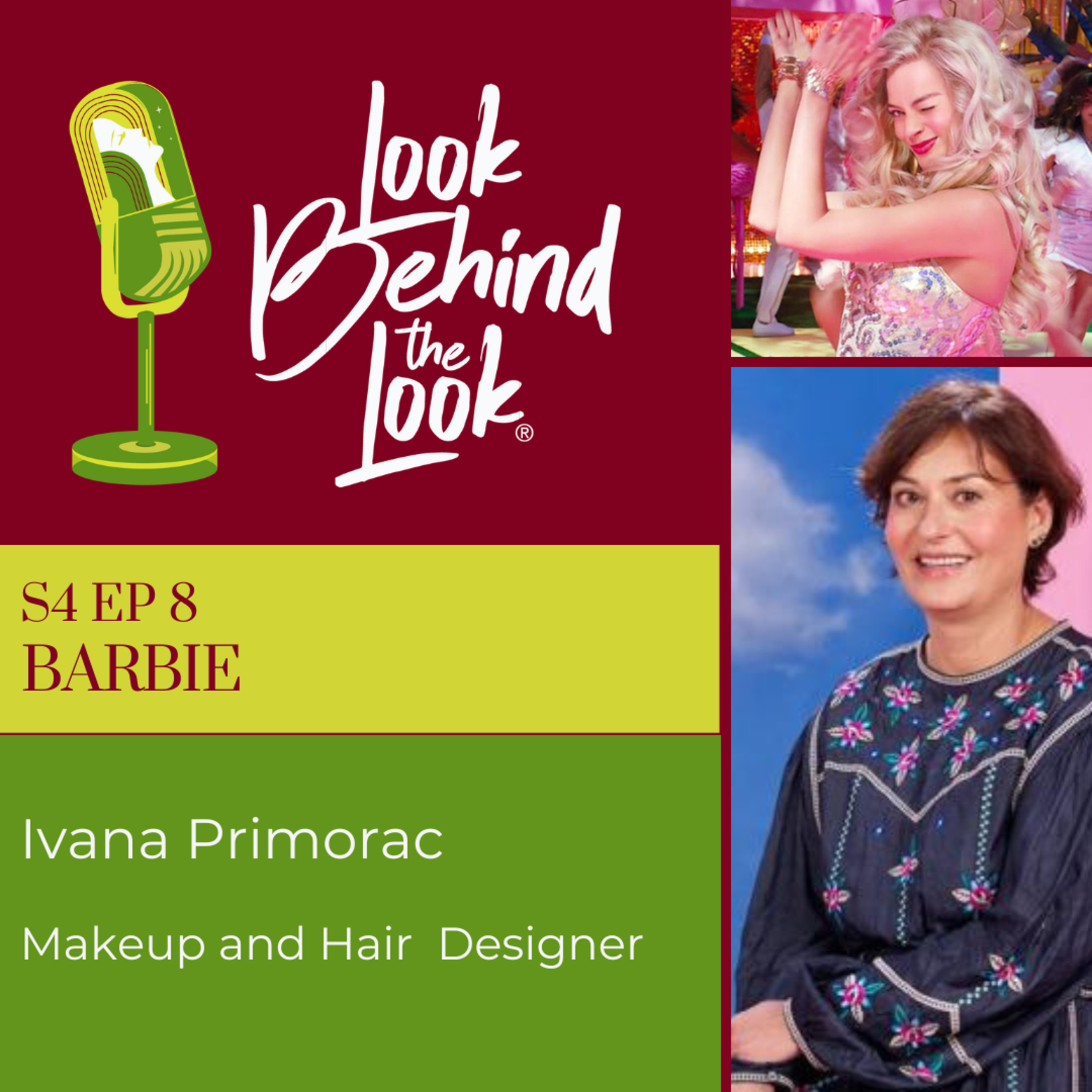 S4 | Ep. 8: Hi Barbie! Ivana Primorac reveals how Margot Robbie became our fav Barbie this year, and the HMU secrets of all our other fav Barbies!