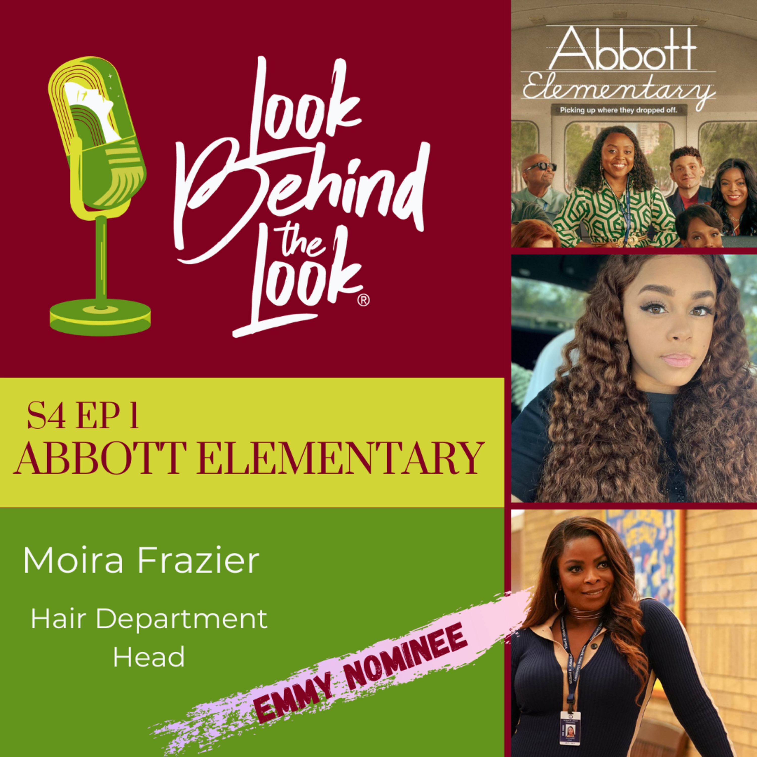 S4 | Ep. 1: Headed Back To School at Abbott Elementary with Moira Frazier, Hair Deptment Head