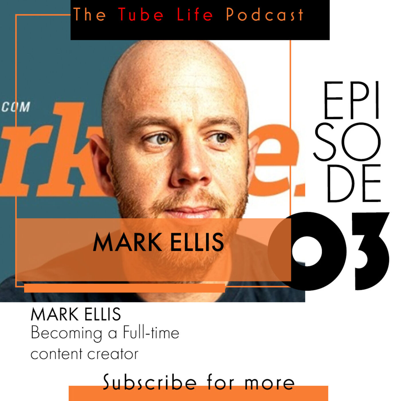 Becoming a Full-time Content Creator with Mark Ellis
