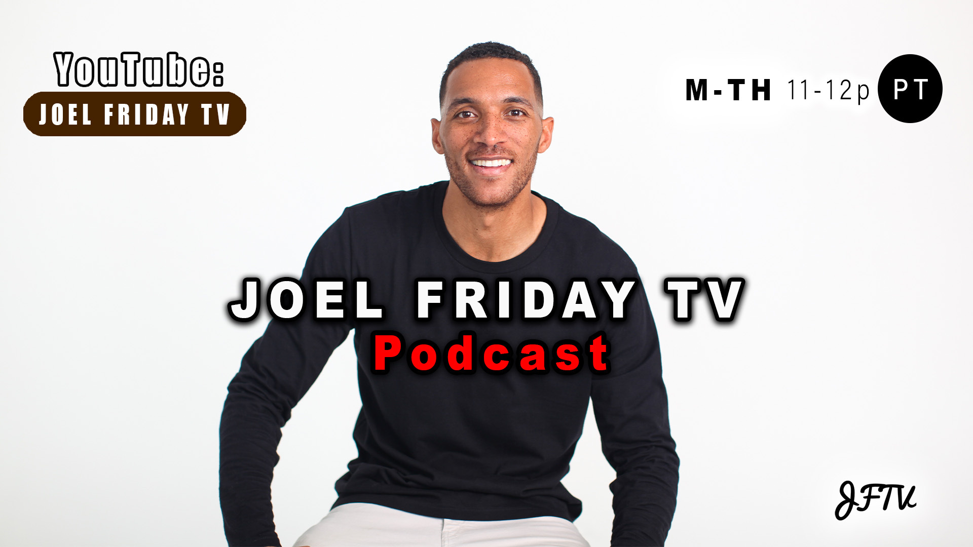 Joel Friday TV Podcast