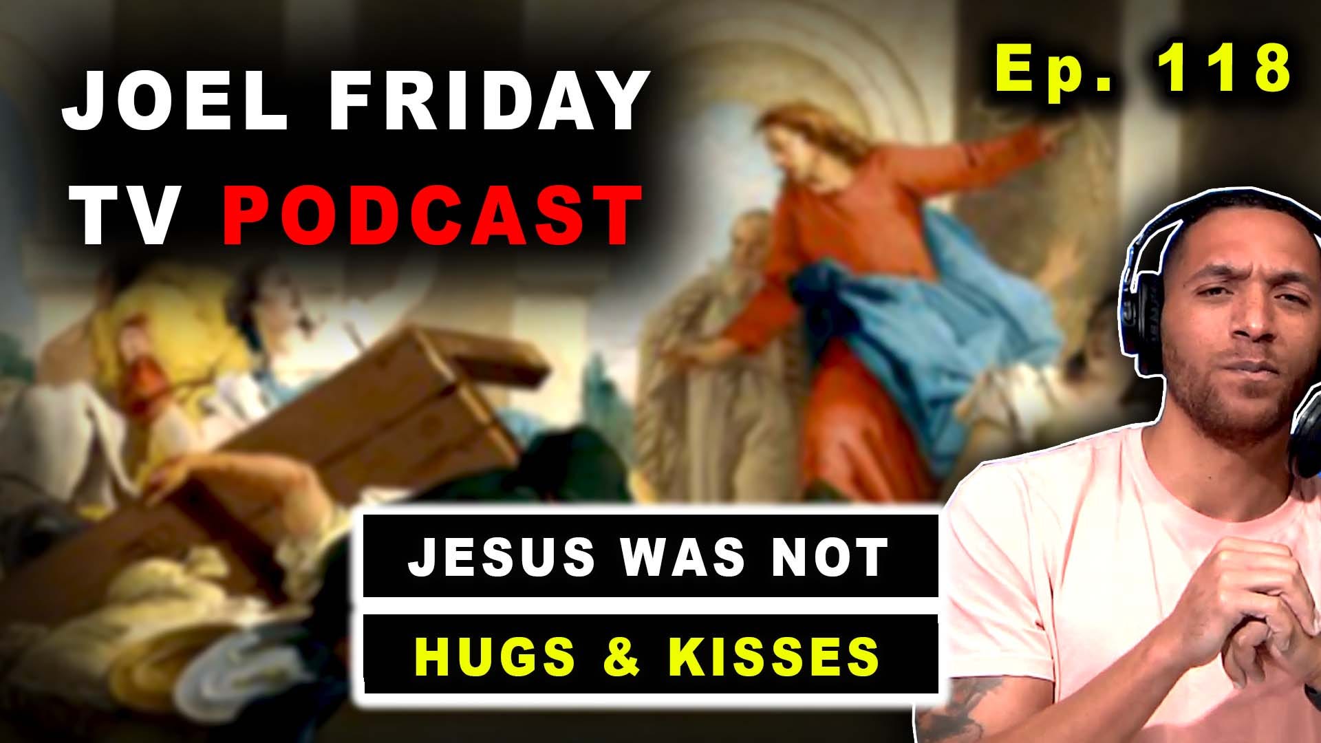 Jesus Was No Punk | Ep118 | JFTV