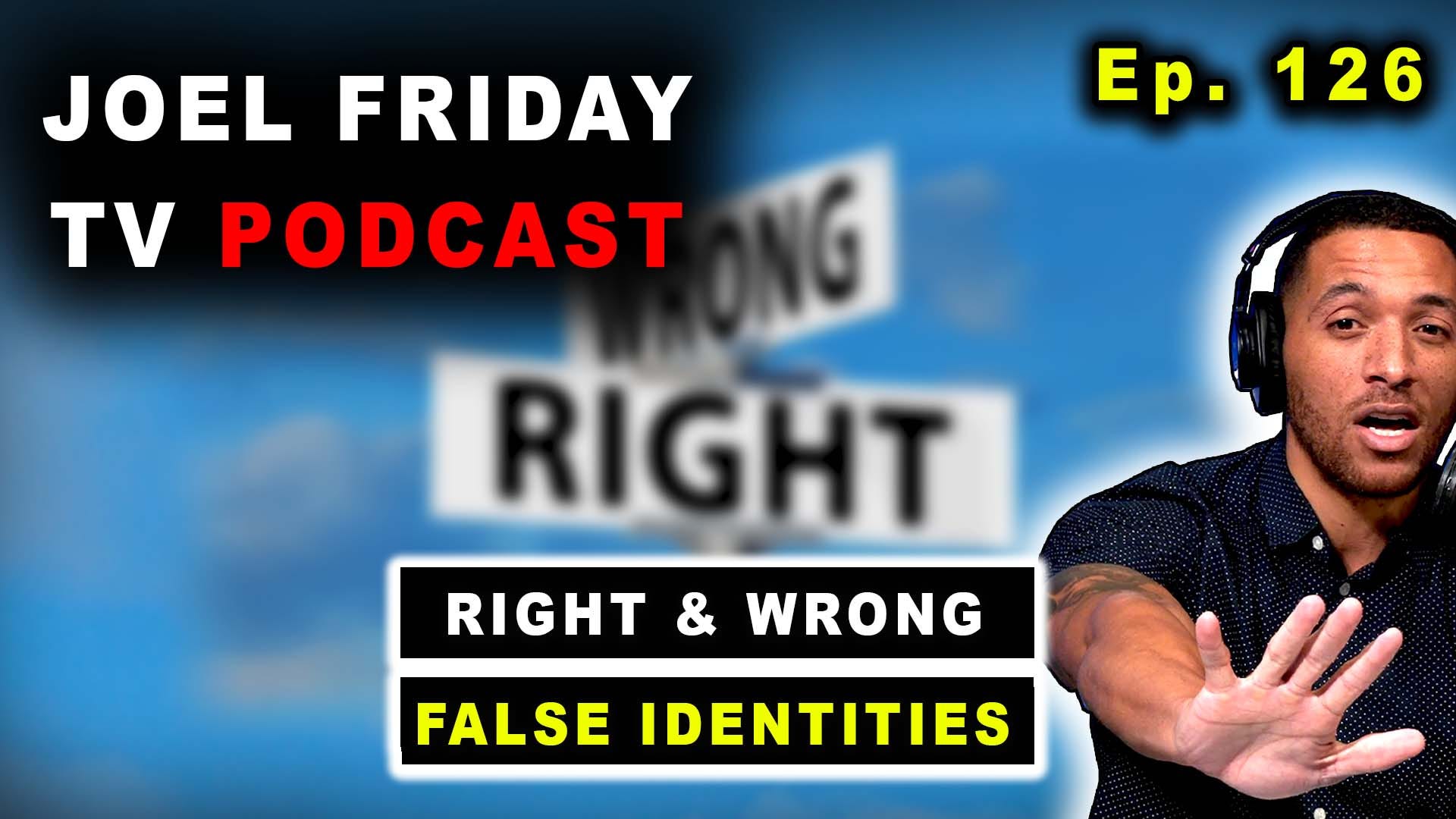 Right & Wrong Is A Trap | Ep126 | JFTV