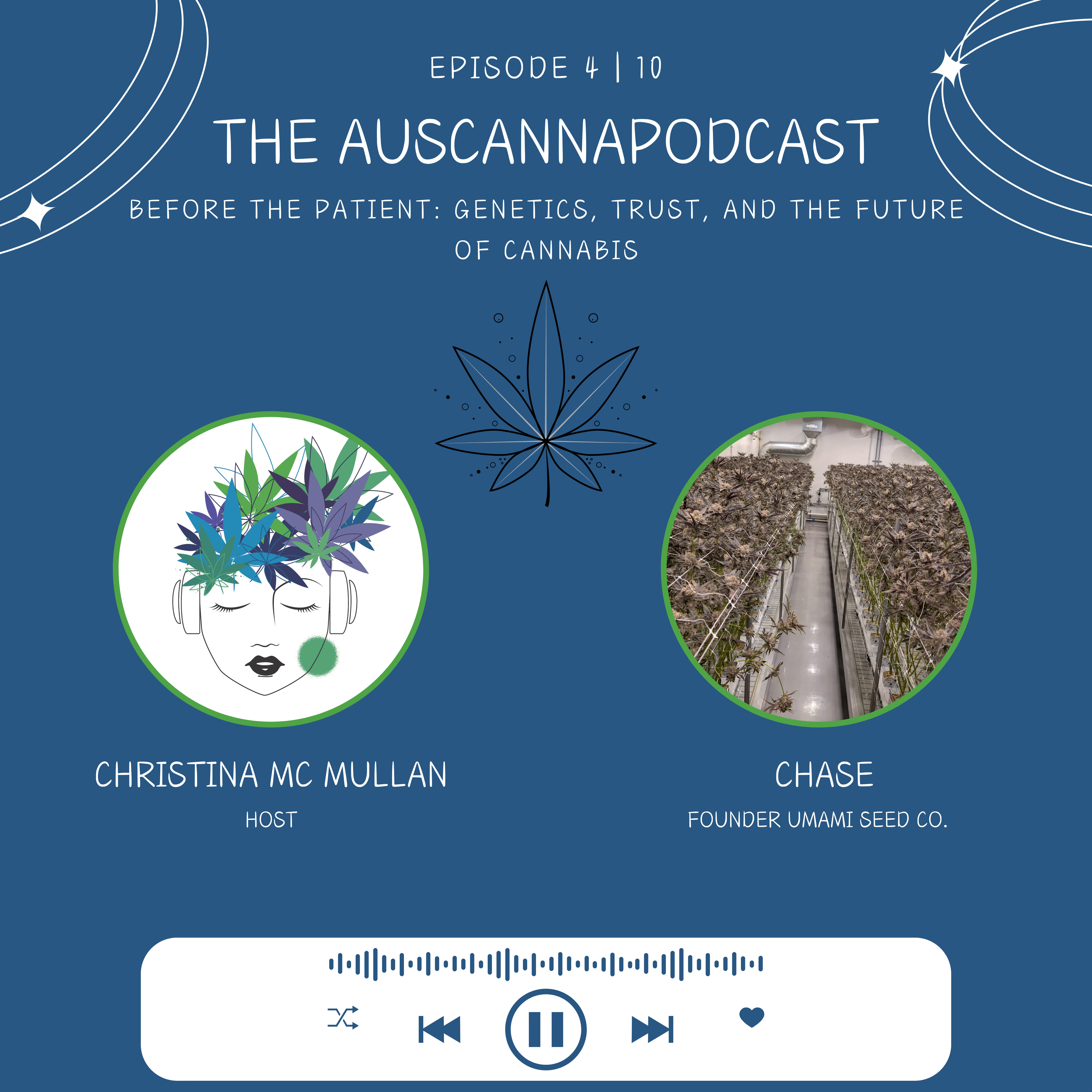 The AusCannaPodcast: Before the Patient: Genetics, Trust, and the Future of Cannabis episode artwork