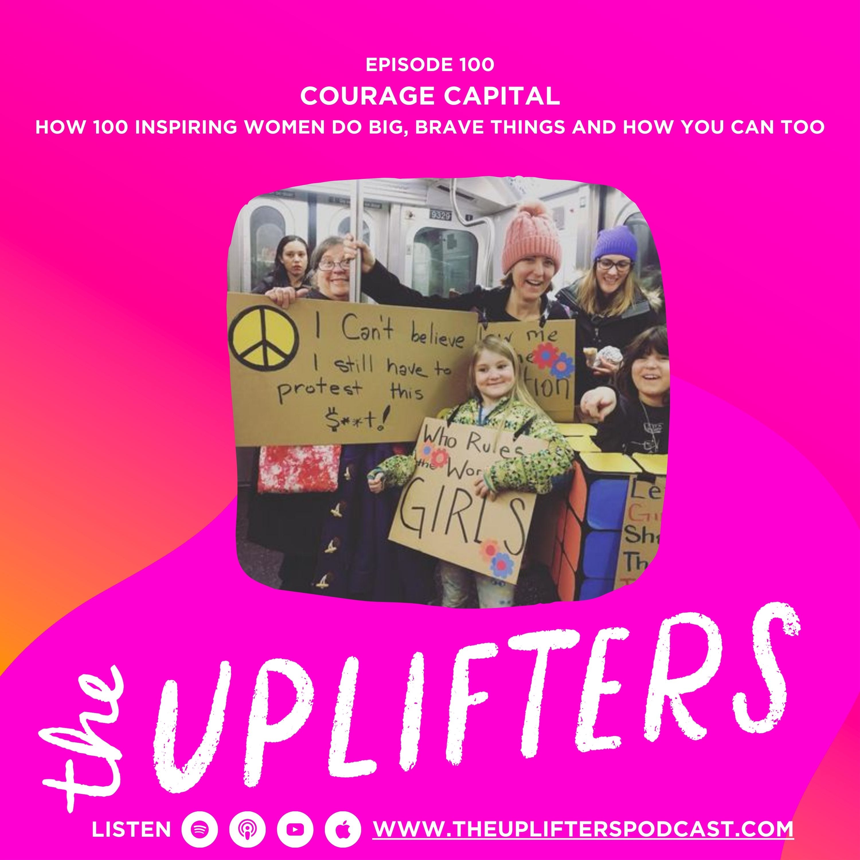 Courage Capital: How 99 Inspiring Women Do Big, Brave Things and How You Can Too episode artwork