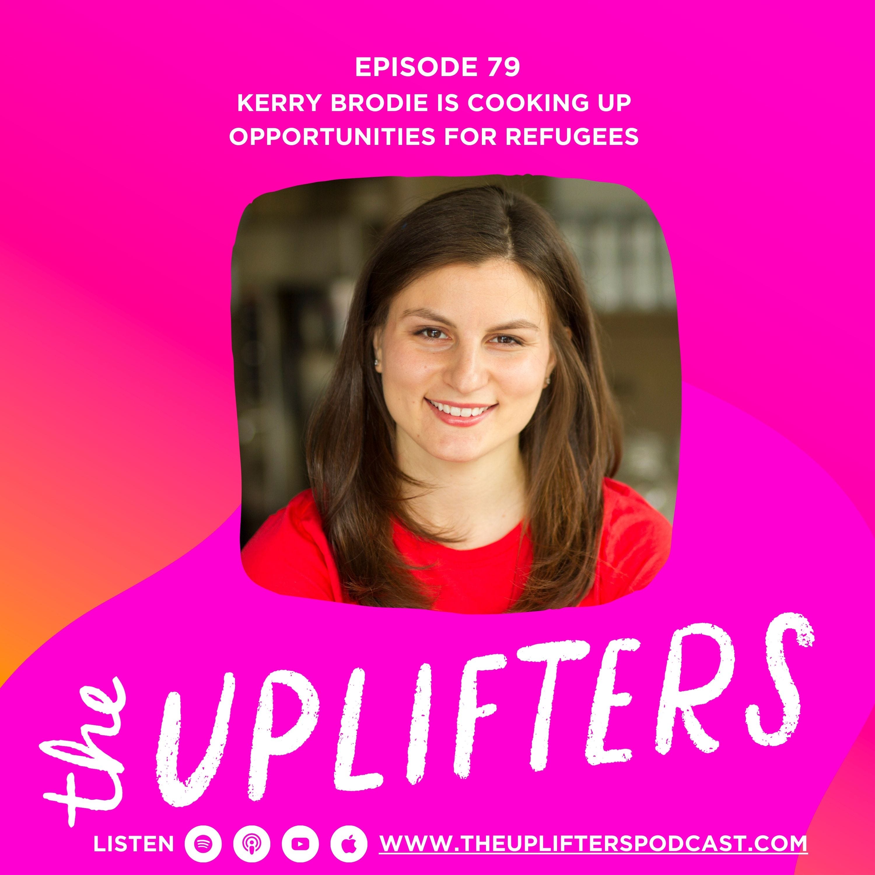 Kerry Brodie is Cooking Up Opportunities for Refugees episode artwork
