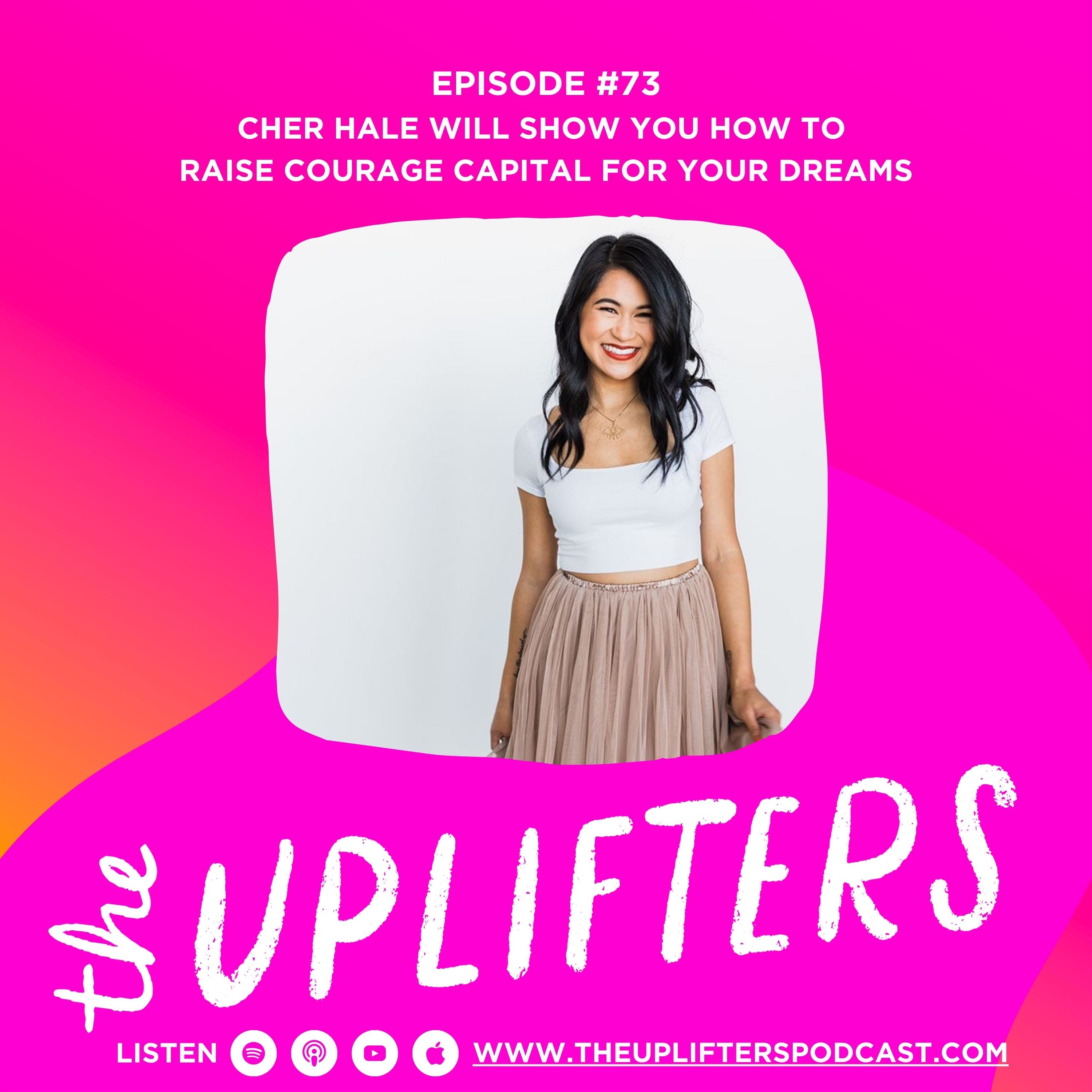 Cher Hale will Show You How to Raise Courage Capital for Your Dreams episode artwork