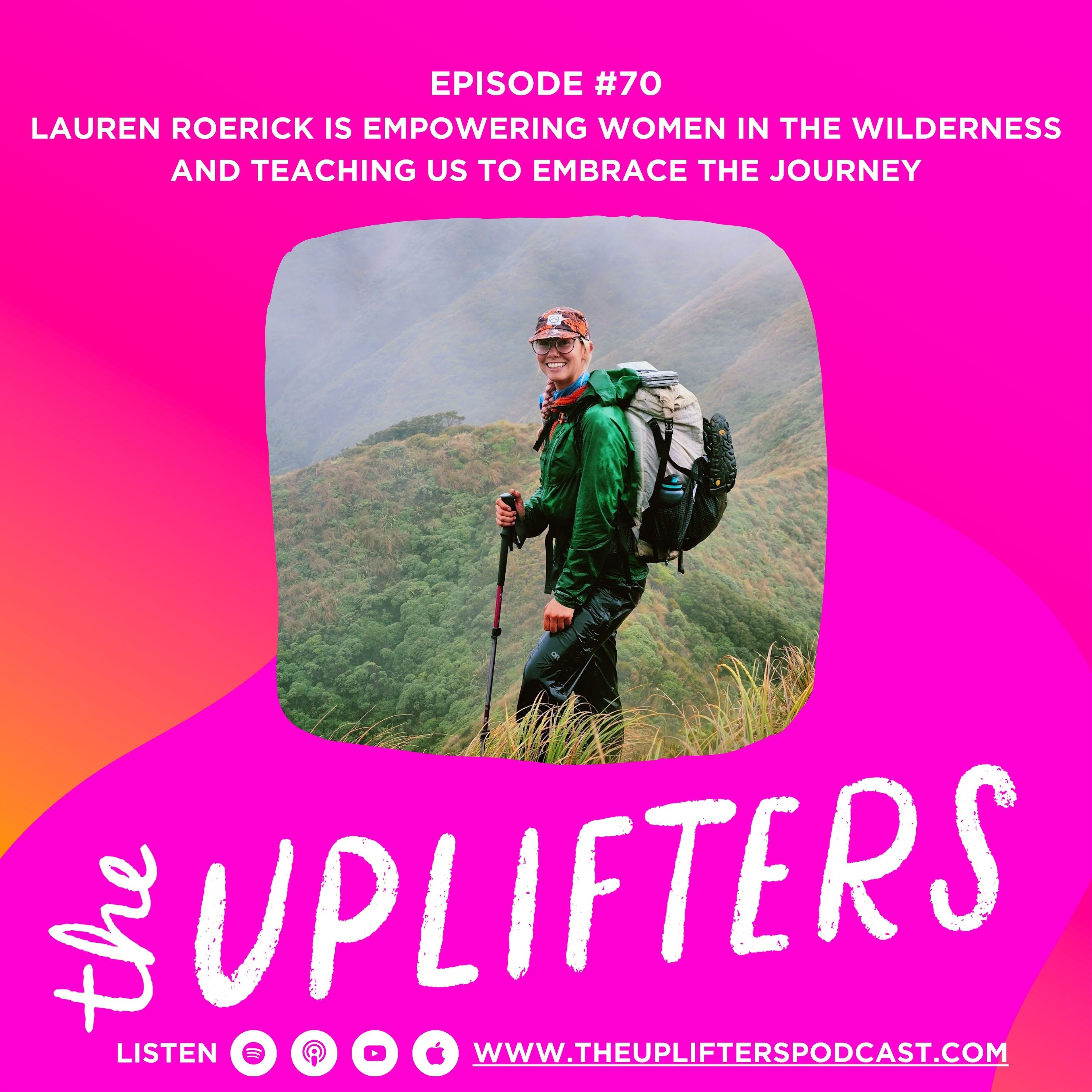 Lauren Roerick is Empowering Women in the Wilderness and Teaching Us to Embrace the Journey episode artwork
