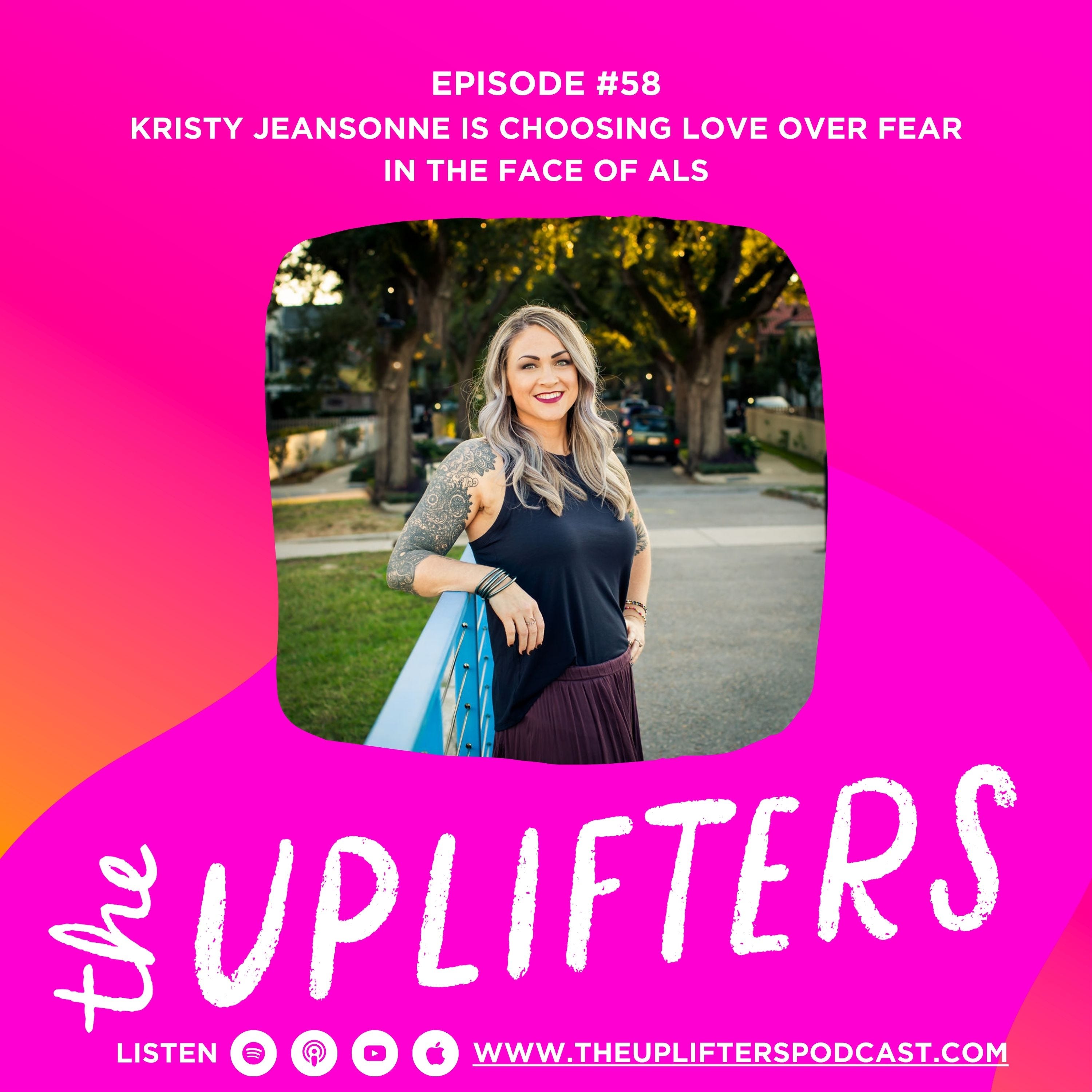 Kristy Jeansonne is Choosing Love Over Fear in the Face of ALS episode artwork