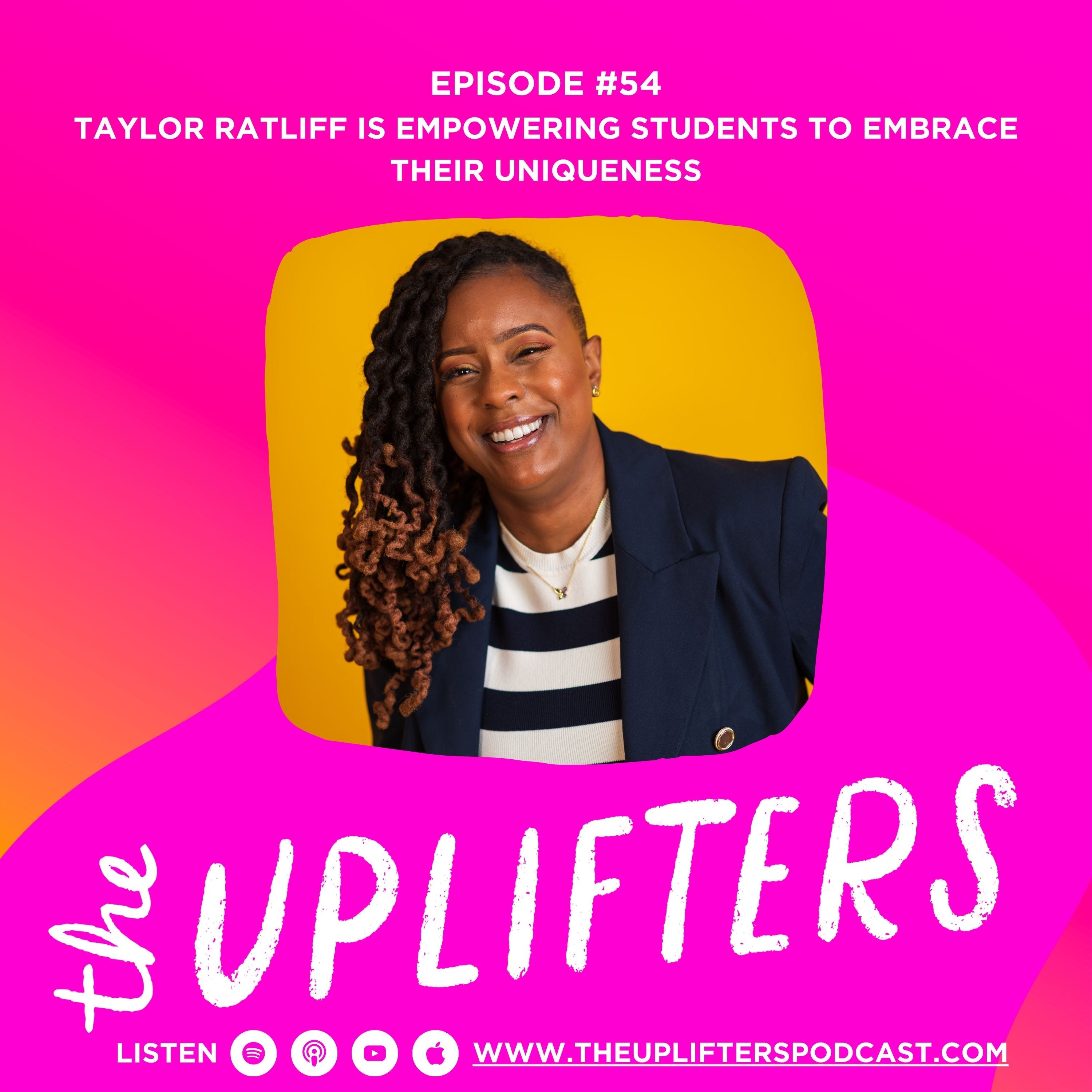 Taylor Ratliff is Empowering Students to Embrace Their Uniqueness episode artwork
