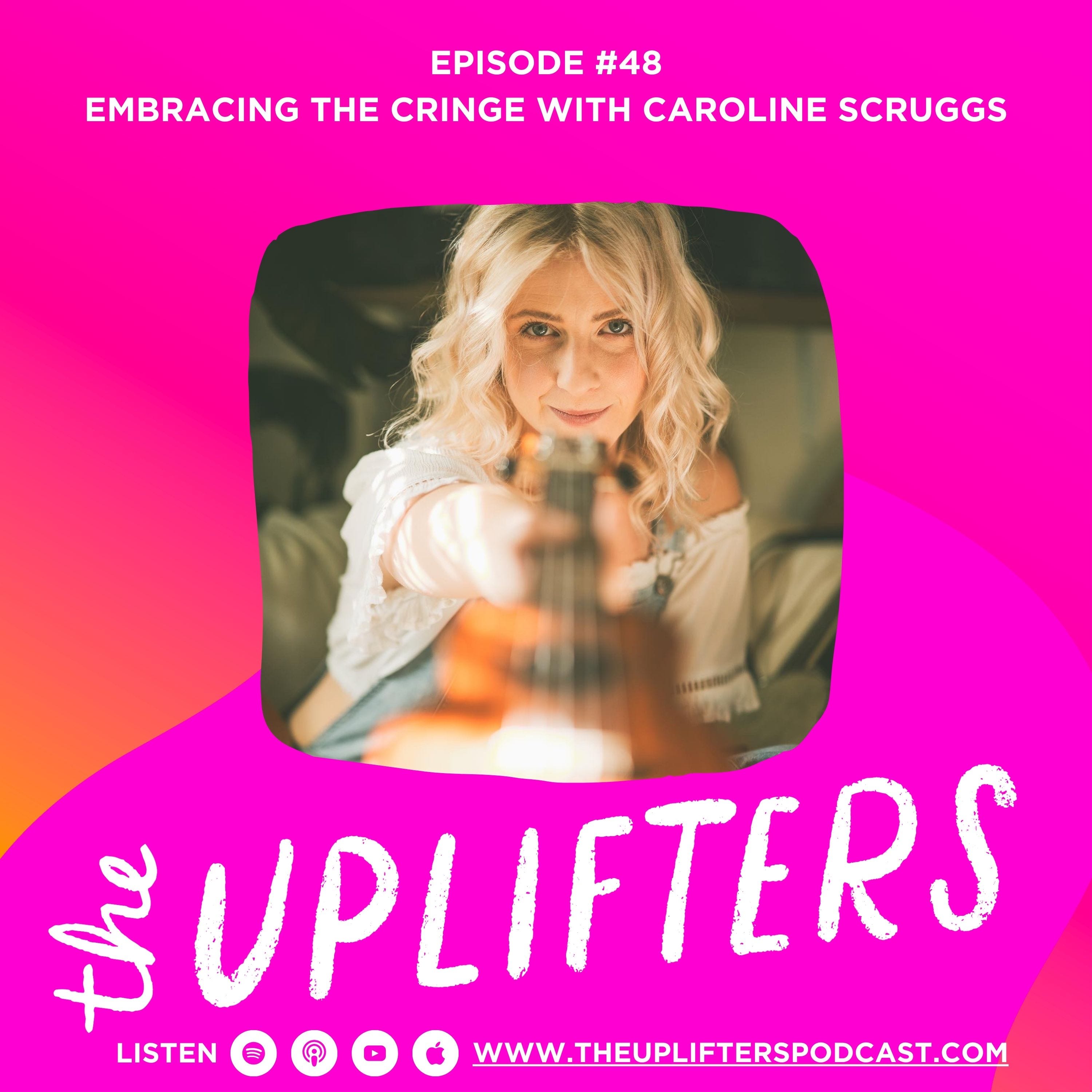 Embracing the Cringe with Caroline Scruggs episode artwork