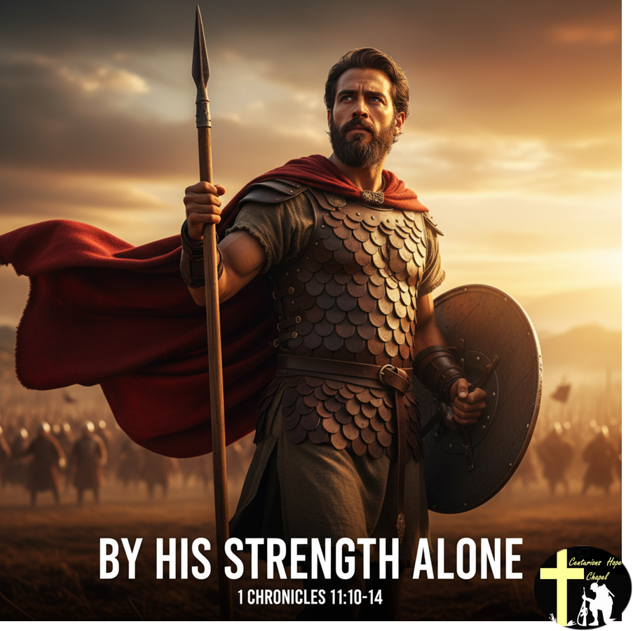 By His Strength Alone – 1 Chronicles 11:10–14. episode artwork